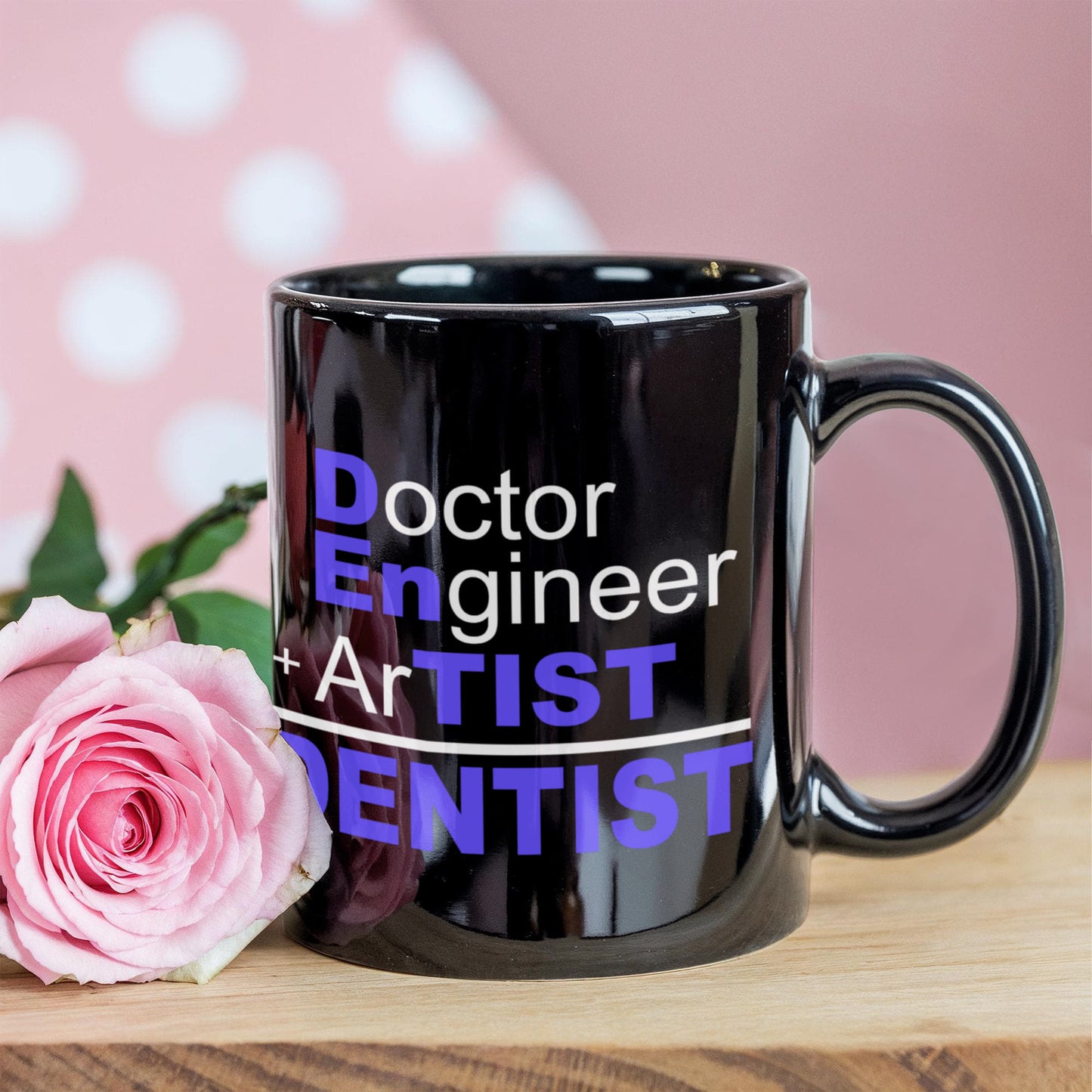 Dentist Coffee Mug, Doctor Engineer Artist Dentist-Black Porcelain Coffee Mug 11 oz for Dental,Doctor, Hygienist, Medical, Graduate