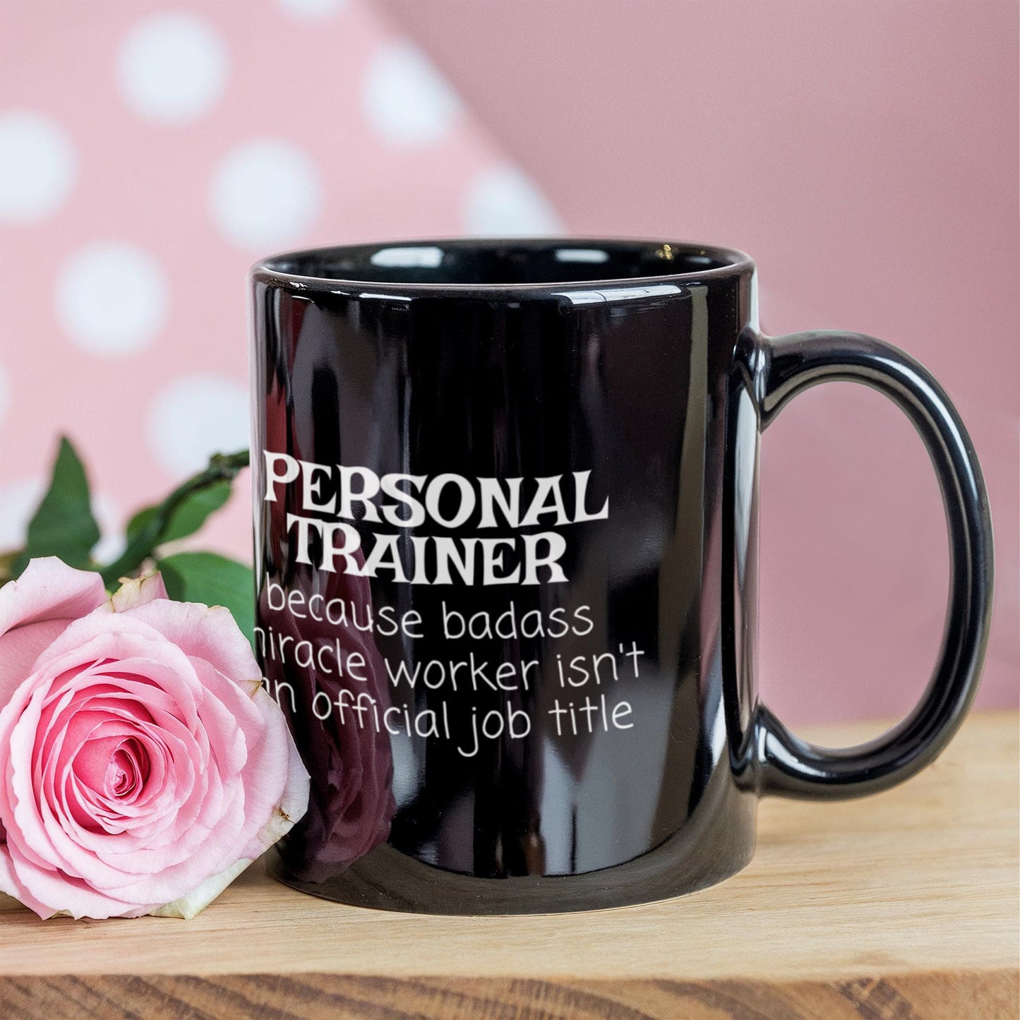 Personal trainer coffee mug, gym trainer, fitness trainer mug, badass miracle worker isn't an official job title-black porcelain coffee m