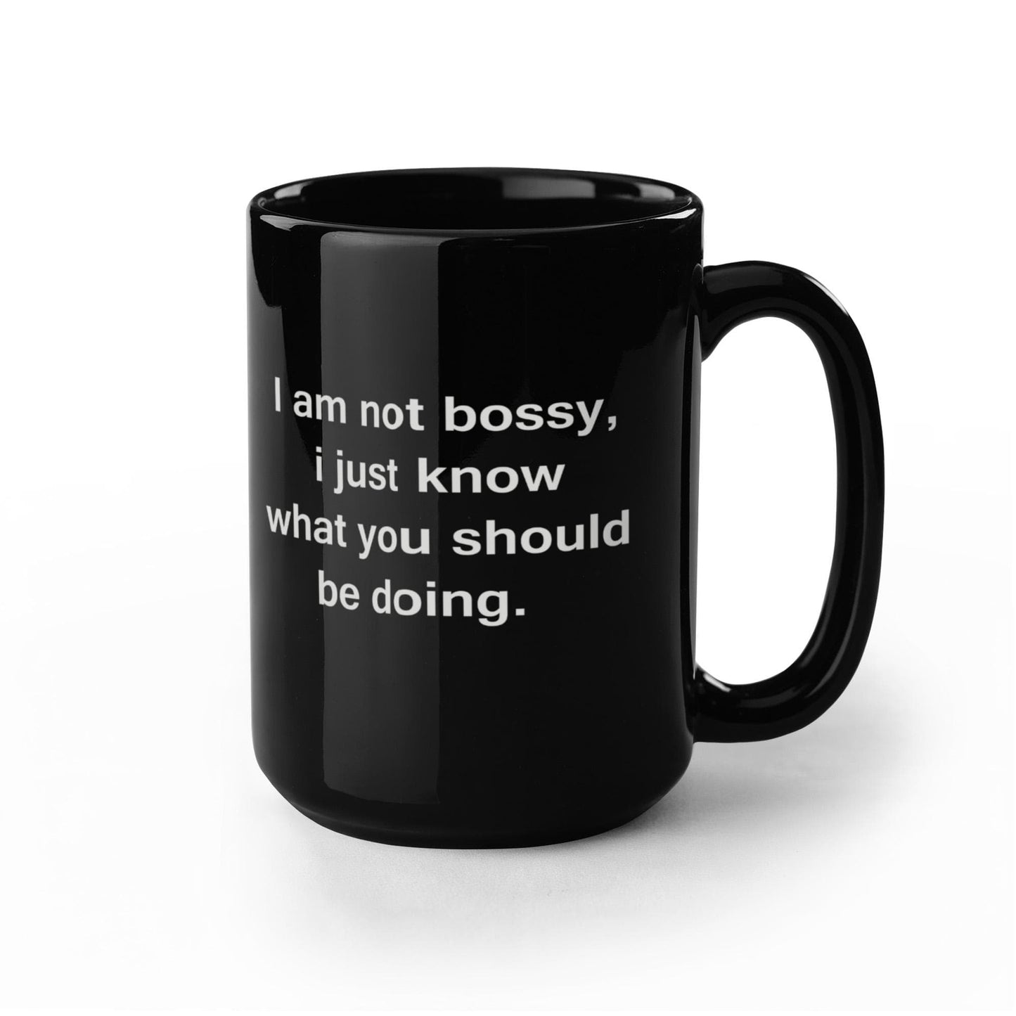 I am Not Bossy Black Mugs - Funny Coffee Mugs with Quotes for Boss - Porcelain Funny Black, Best Office Tea Mug & Birthday Gag Gifts 15 oz