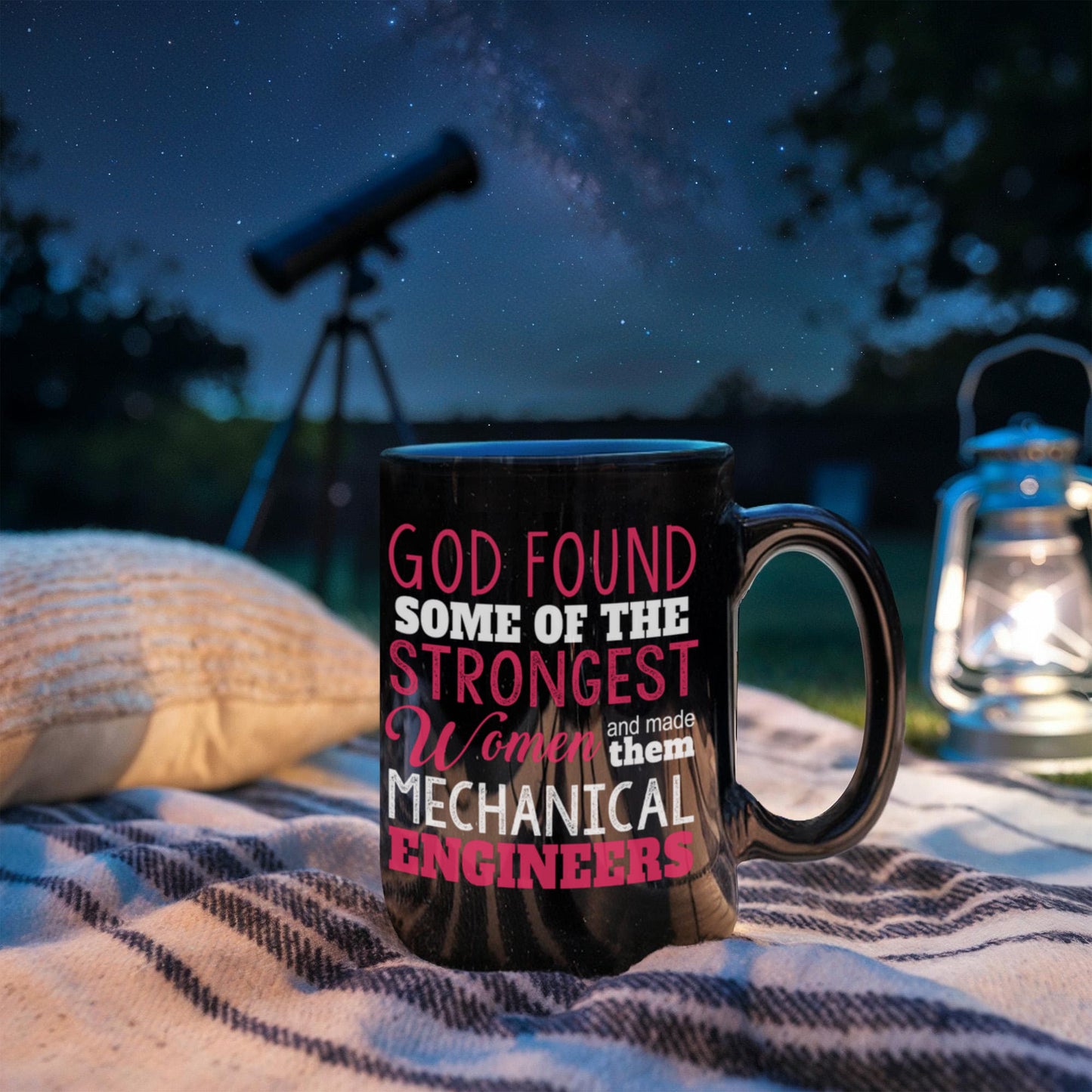 Engineer Coffee Mug, God Found Some Of The Strongest Women And Made Them Mechanical Engineers-Black Porcelain Coffee Mug 11 oz
