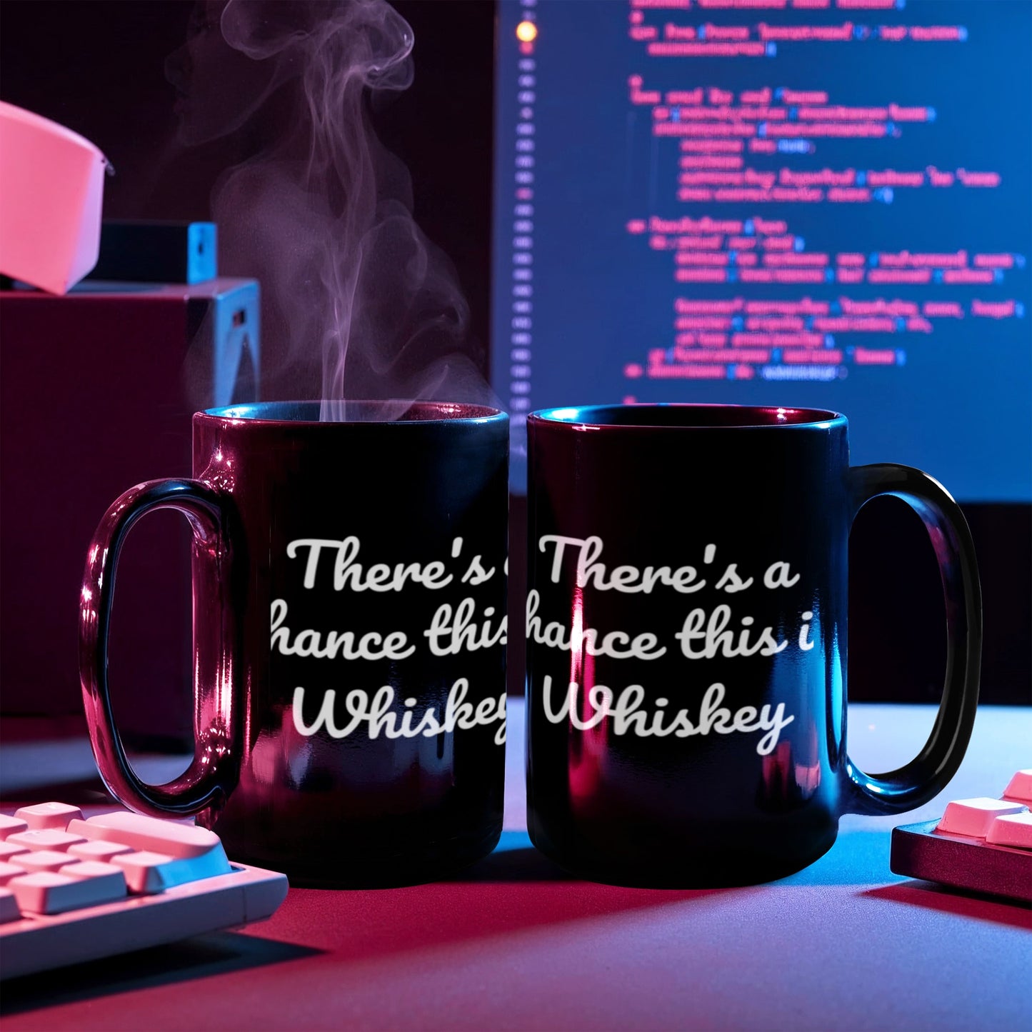 Shh theres wine in here, There's a chance this is whiskey - Black Porcelain Coffee 11 oz