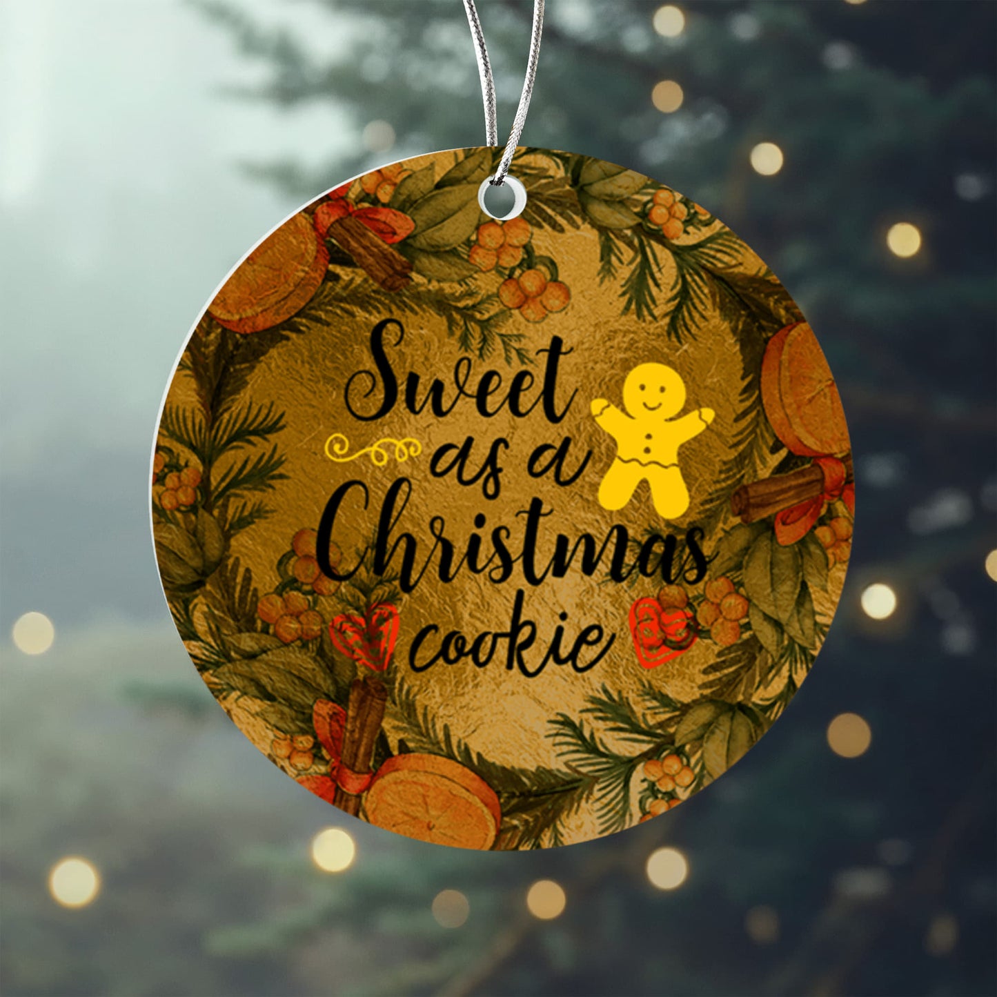 Sweet As A Christmas Cookie, Christmas Tree Decoration, Gift for Children, Happy for Son, Daughter, Teen
