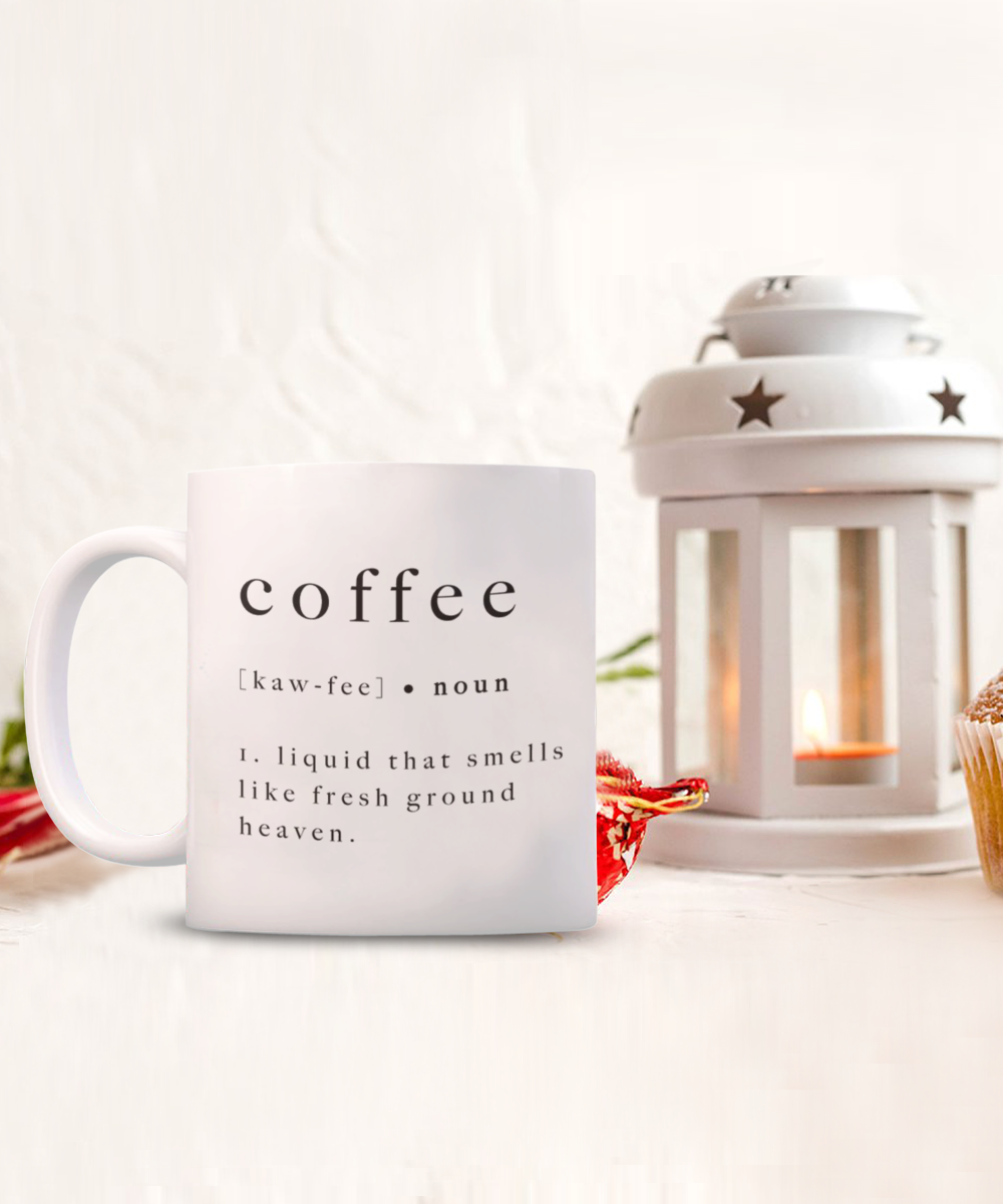 Coffee Lover Mug, Coffee Definition Gift, Coffee addict,  For Coffee Lover, Birthday Gift- White Ceramic Coffee Mug 11 Oz