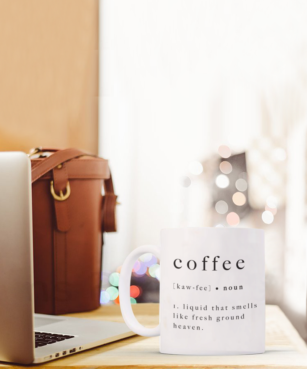 Coffee Lover Mug, Coffee Definition Gift, Coffee addict,  For Coffee Lover, Birthday Gift- White Ceramic Coffee Mug 11 Oz