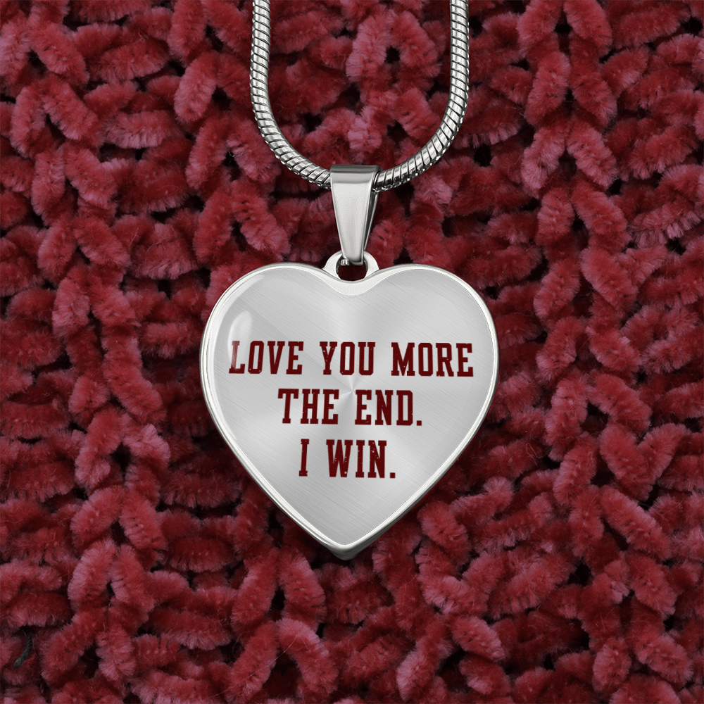 Relationship Necklace, Love You More The end I Win Heart Shape Pendent Necklace Engraved Necklaces