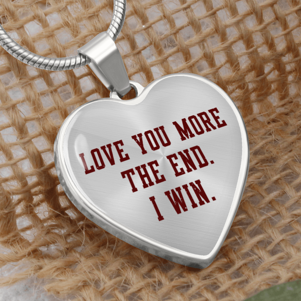 Relationship Necklace, Love You More The end I Win Heart Shape Pendent Necklace Engraved Necklaces
