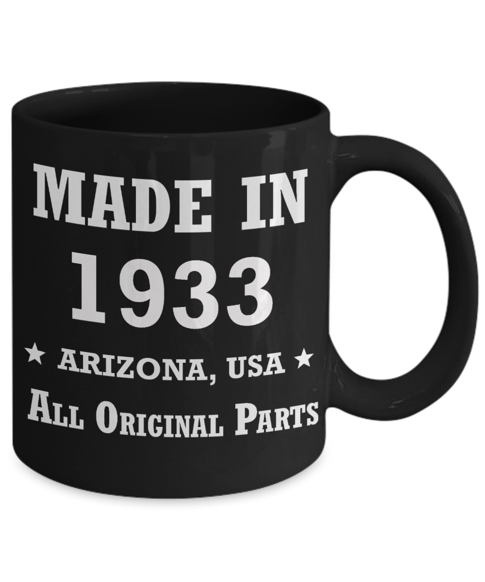 86th birthday gifts for Men/Women - Made in 1933 All Original Parts Arizona - Best 86th Birthday Gifts for family Ceramic Cup Black, Funny Mugs Gift Ideas 11 Oz