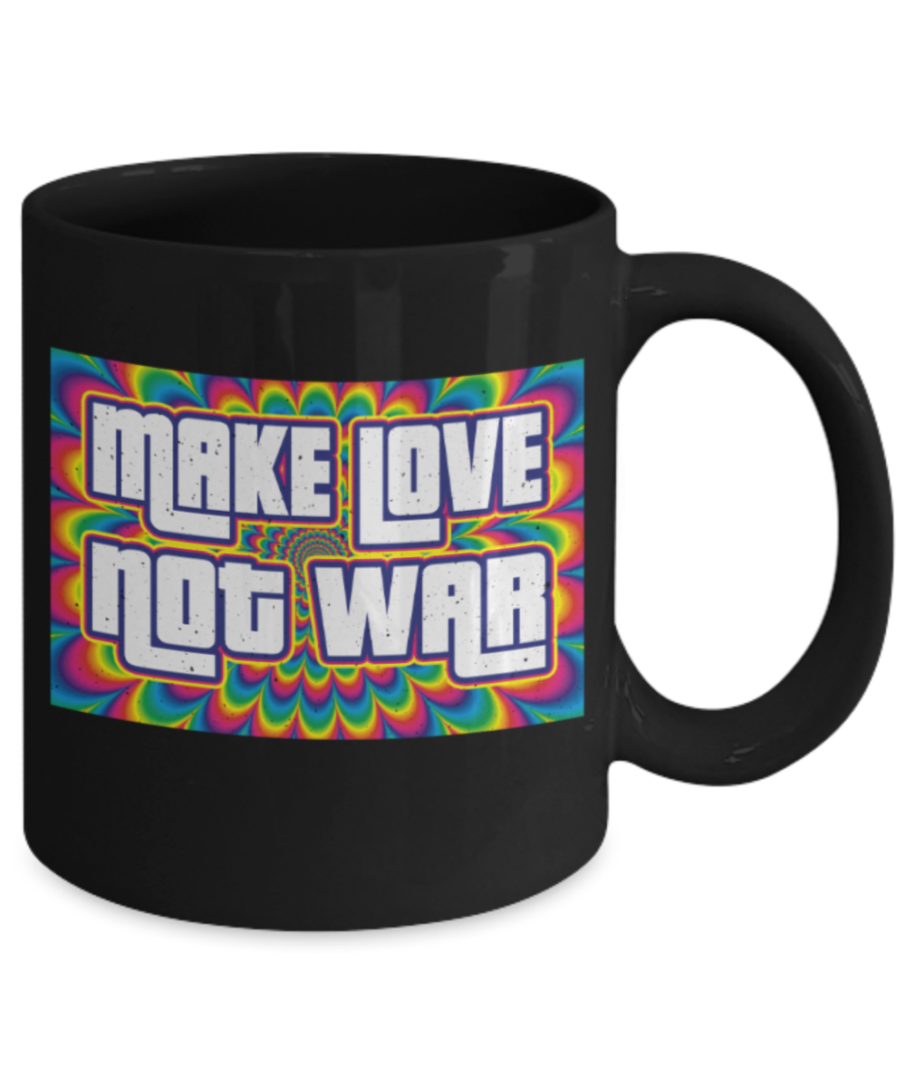 Make love not war - Funny Black Porcelain Coffee 11 oz