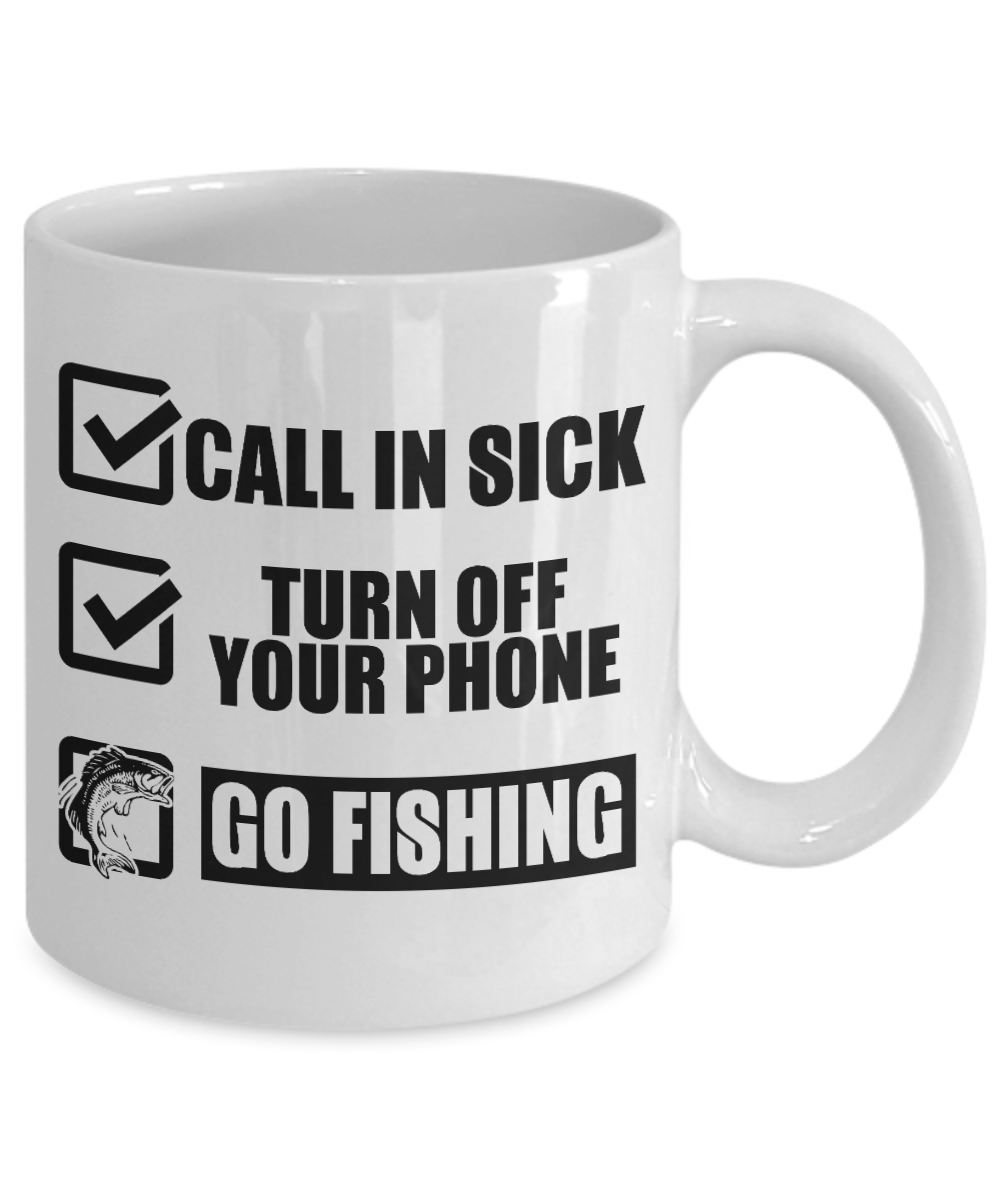 Fishing Love Coffee Mug, Turn Off  Your Phone, Go Fishing-White Porcelain Coffee Mug 11 oz for fishing, fishermen