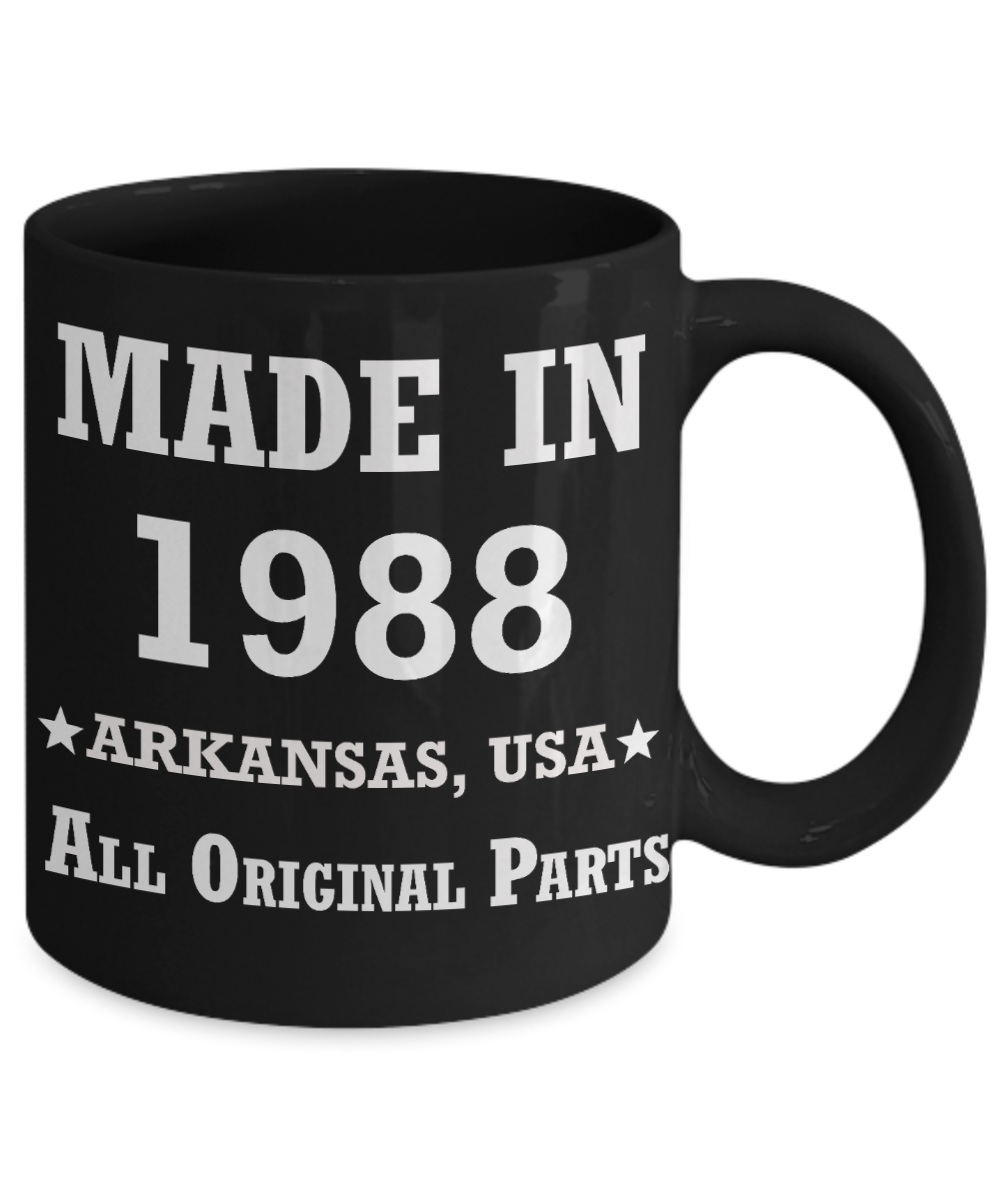 31th birthday gifts for women - Made in 1988 All Original Parts Arkansas - Best 31st Birthday Gifts for family Ceramic Cup Black, Funny Mugs Gift Ideas 11 Oz