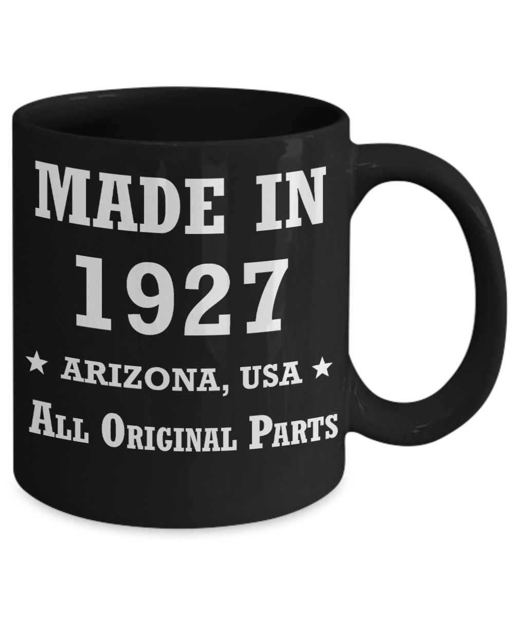 92nd birthday gifts for Men/Women - Made in 1927 All Original Parts Arizona - Best 92nd Birthday Gifts for family Ceramic Cup Black, Funny Mugs Gift Ideas 11 Oz