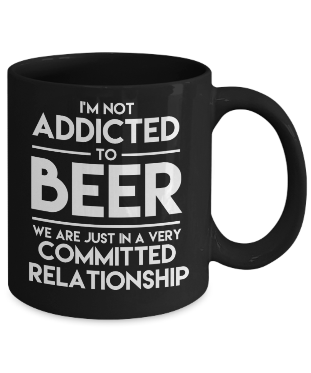 Beer Lovers Gifts , Beer Committed Relationship - Black Coffee Mug Porcelain Tea Cup 11 oz - Great Gift