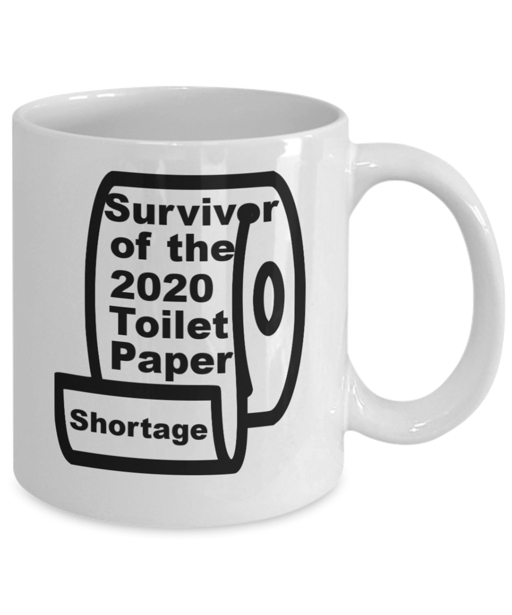 Survivor of the 2020 Toilet Paper Shortage Gift Mug-White Coffee Mug 11 oz