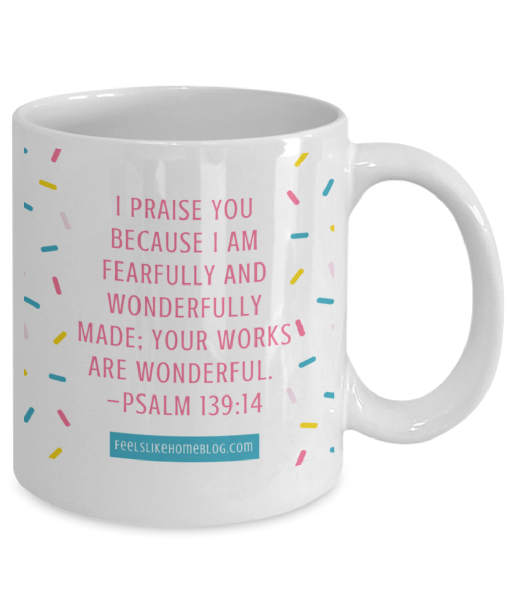 Scripture mugs for women , Your works are wonderful - White Coffee Mug Tea Cup 11 oz Gift