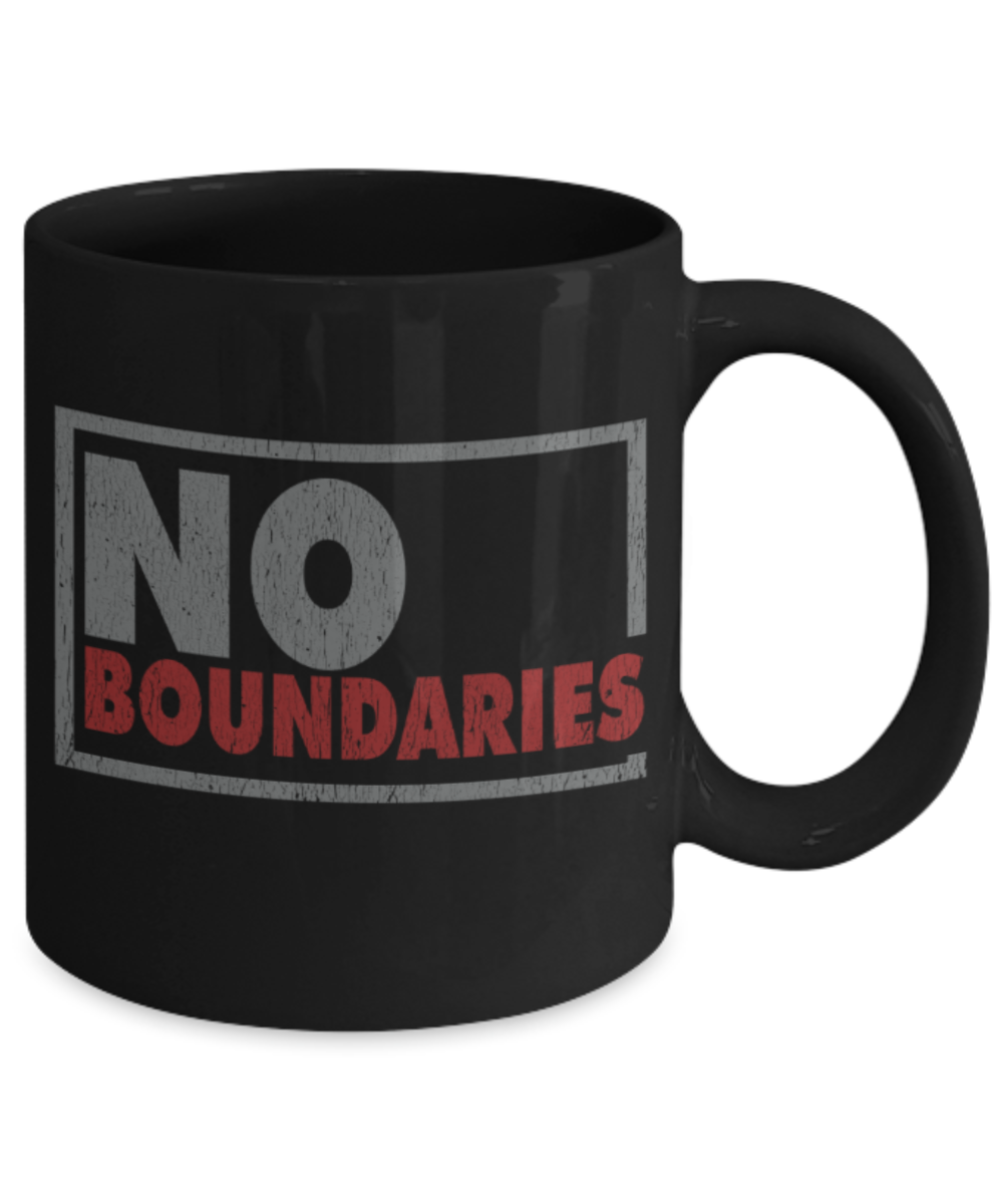 No boundaries - Funny Black Porcelain Coffee 11 oz