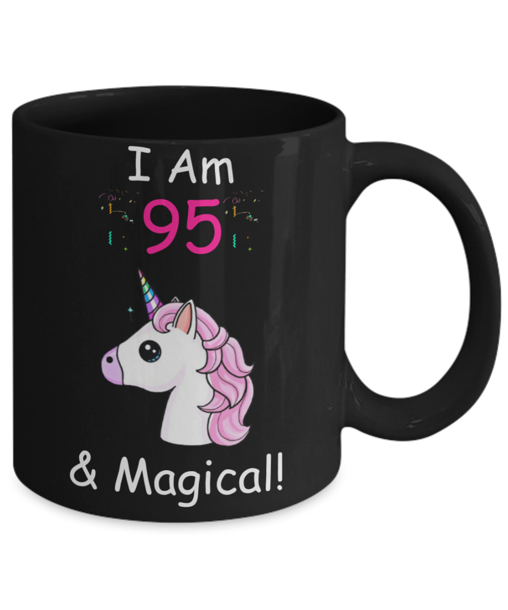 Unicorn Birthday gift 95th Birthday Gift for Women - I Am 95 & Magical Unicorn Mug - Funny Black Porcelain Coffee 11 oz - Born In 1925