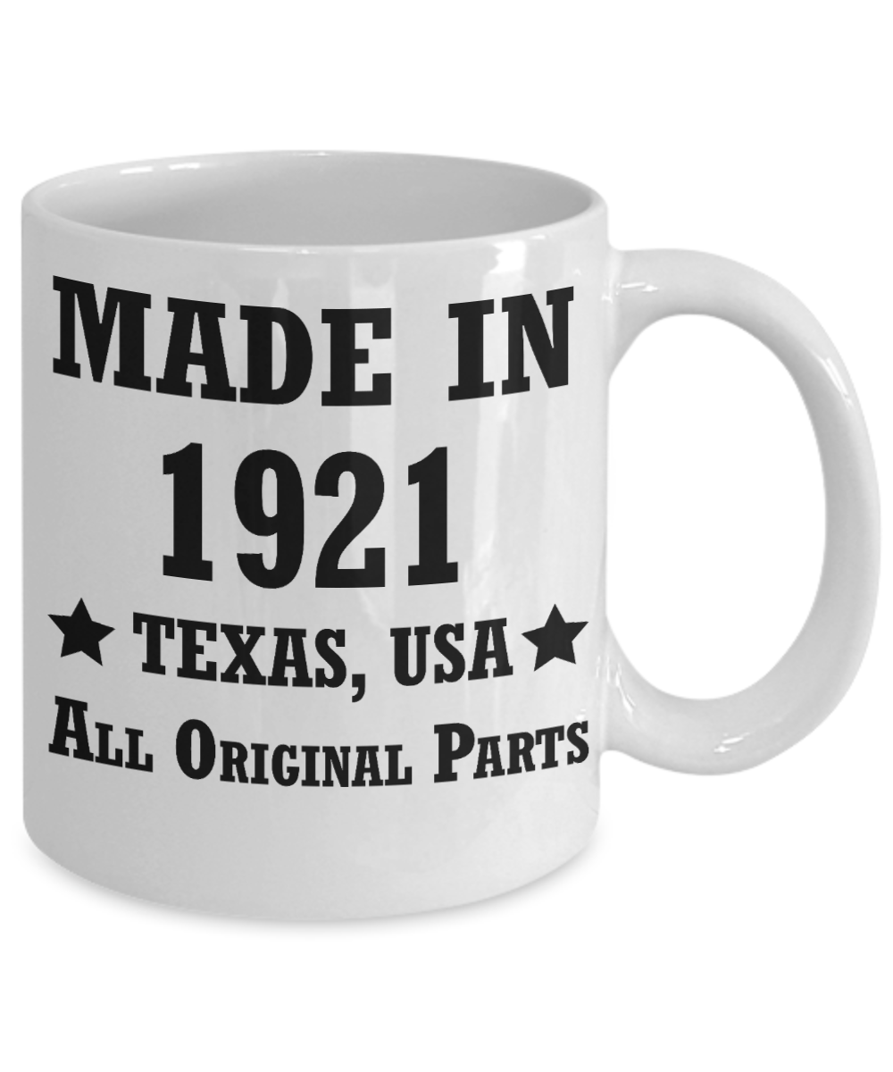 97th birthday gifts for men/women, Texas 1921 Birthday Gift Mugs - Made in 1921 All Original Parts - Best 97th   Birthday Gifts for family Ceramic Cup White, Funny Mugs Gift Ideas 11 Oz
