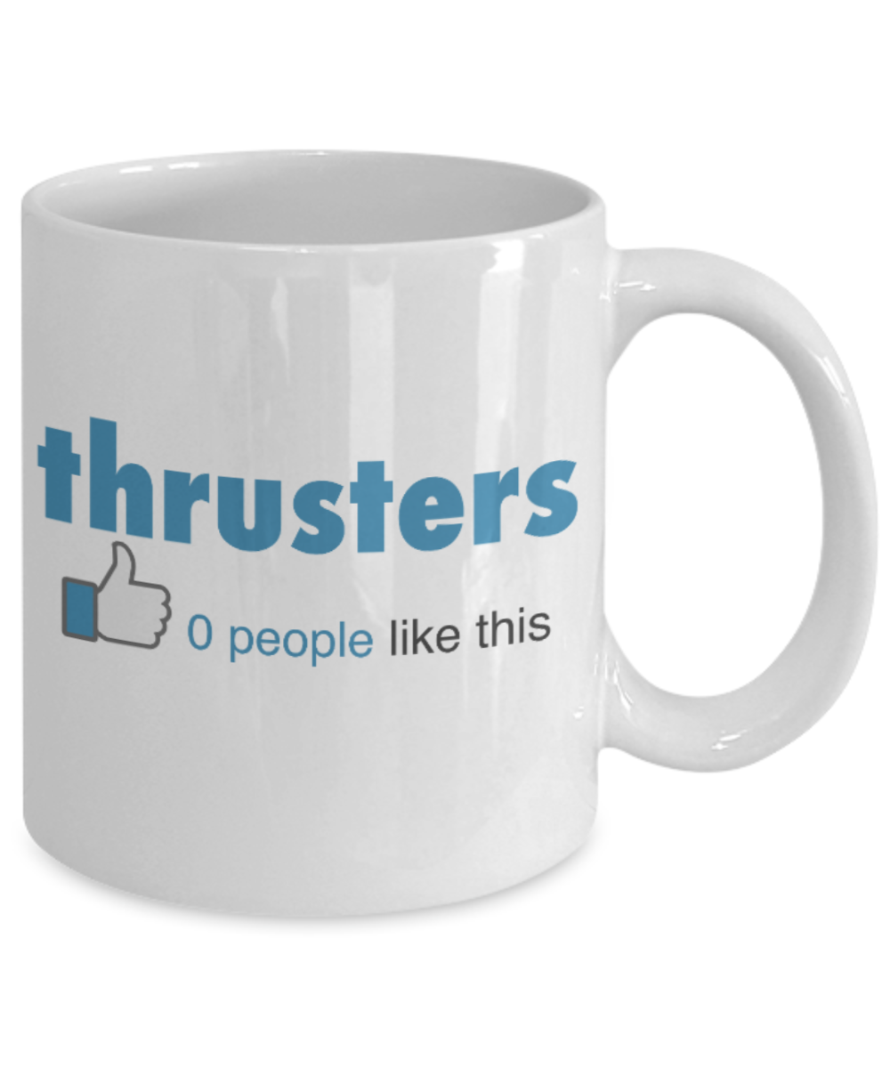 Fitness Lovers mugs , Thrusters - White Coffee Mug Porcelain Tea Cup 11 oz - Great Gift