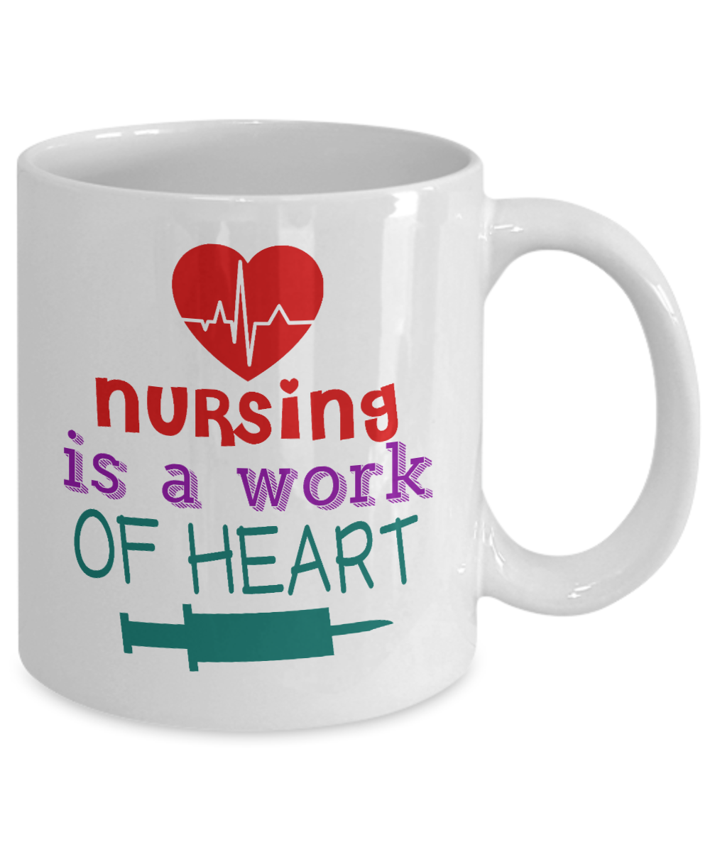 Nurse Appreciation Coffee Mug,Nursing Is A Work Of Heart-White Porcelain Coffee Mug 11 oz for Nurse,Nursing, Medical, Student,dad,mom