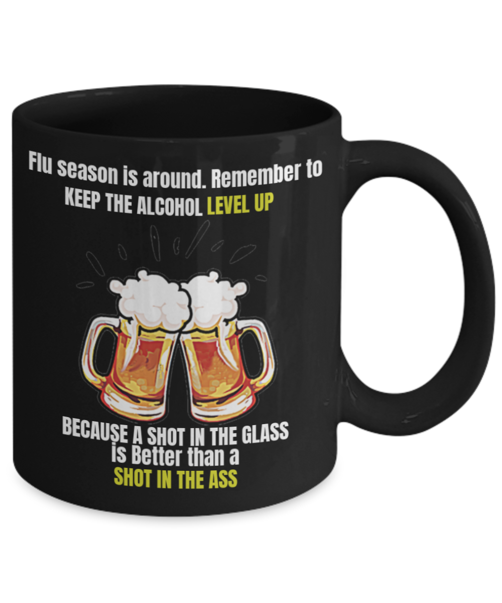 Shh theres wine in here, A shot in the Glass is better than a shot on the Ass - Black Porcelain Coffee 11 oz