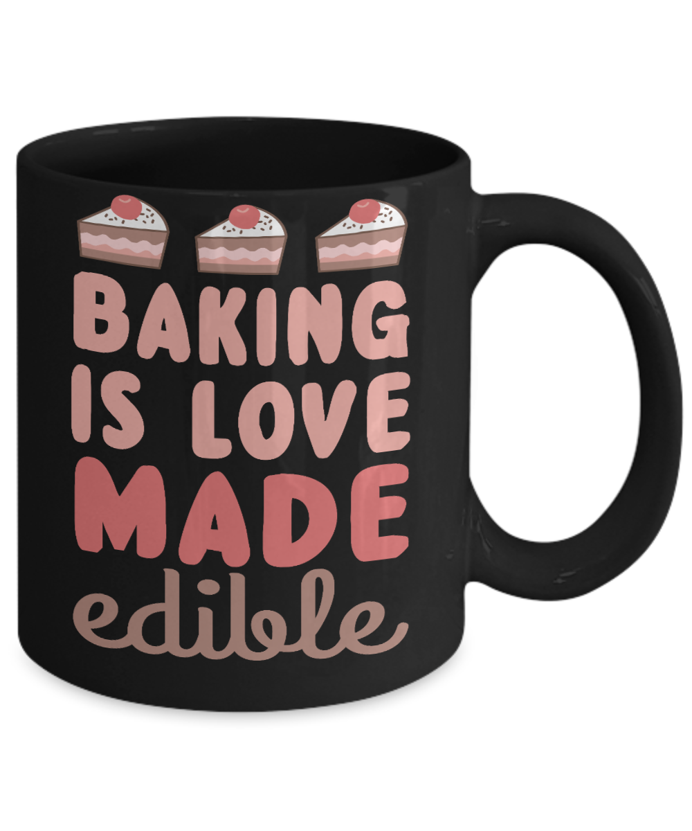 Love To Bake Coffee Mug, Baking Is Love Made Edible-Black Porcelain Coffee Mug 11 oz for Baker, Mom, Sister, Brother,Dad