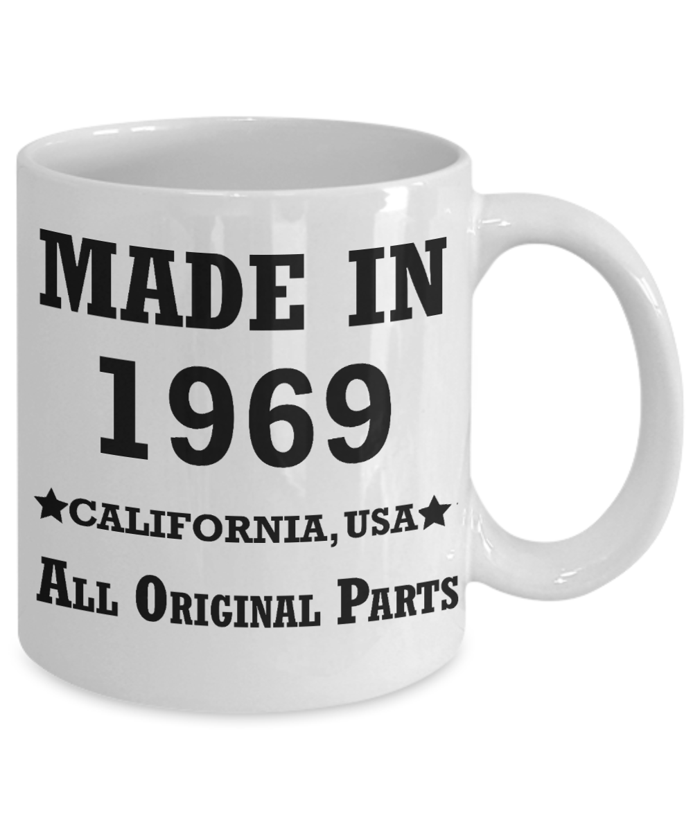 5oth birthday gifts for Men/Women - Made in 1969 All Original Parts California - Best 50th Birthday Gifts for family Ceramic Cup White, Funny Mugs Gift Ideas 11 Oz
