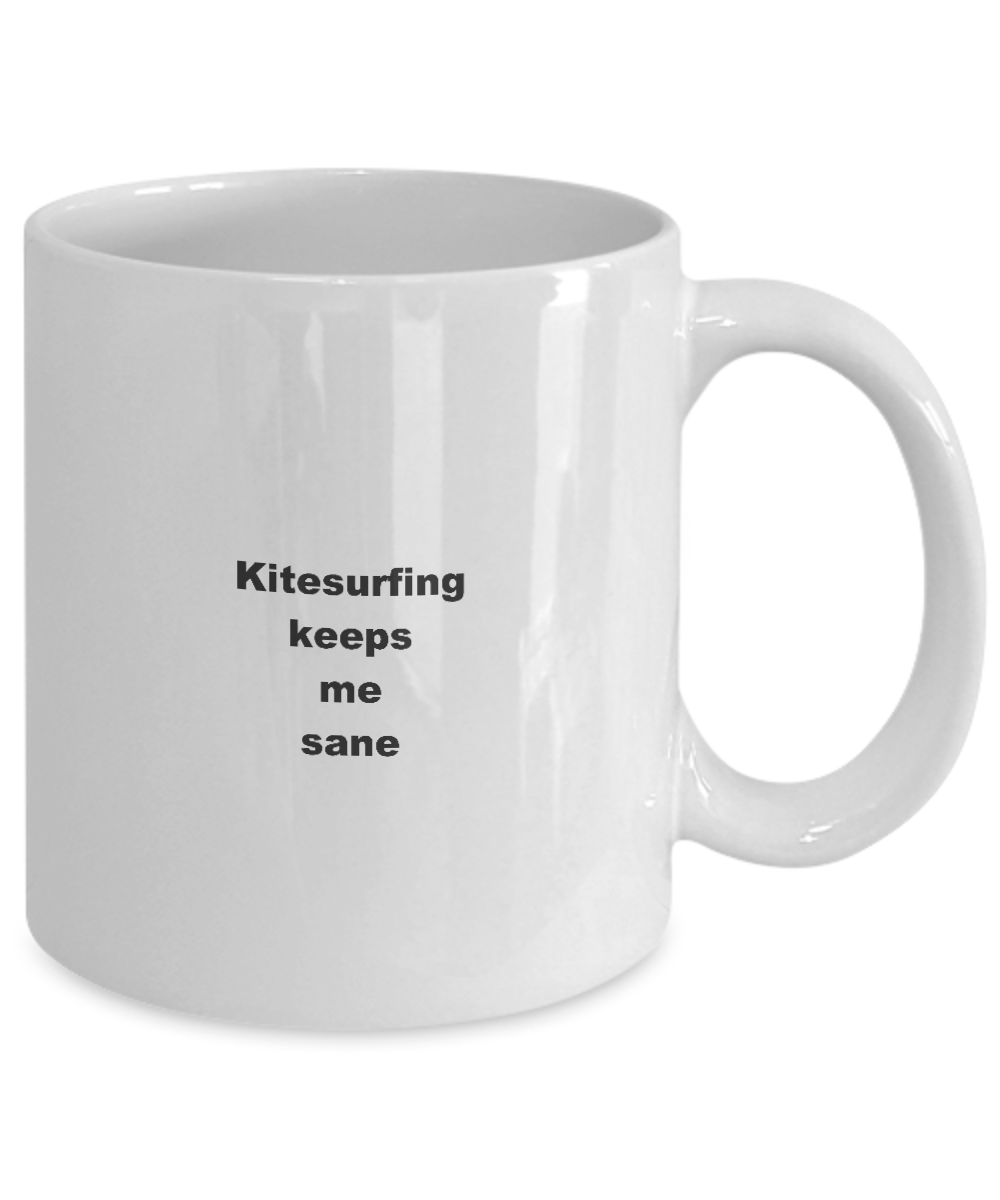 Kitesurfing Coffee Mug,Kitesurfing keeps me sane-White Coffee Mug 11 oz