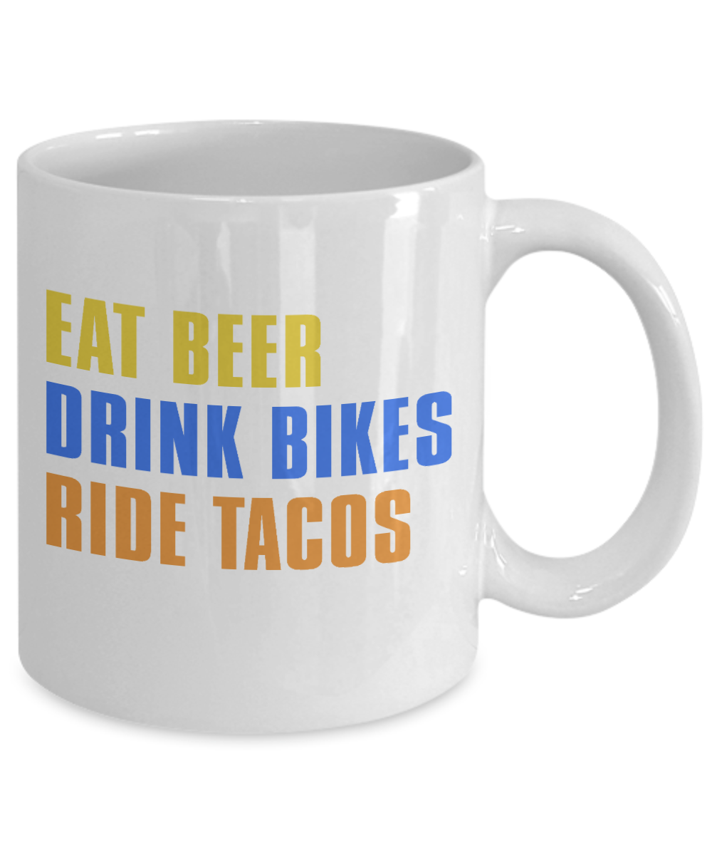 Beer Dad Coffee Mug, Eat Beer Drink Bikes Ride Tacos-White Porcelain Coffee Mug 11 oz for Beer lover, dad,mom, husband, wife, Grandpa