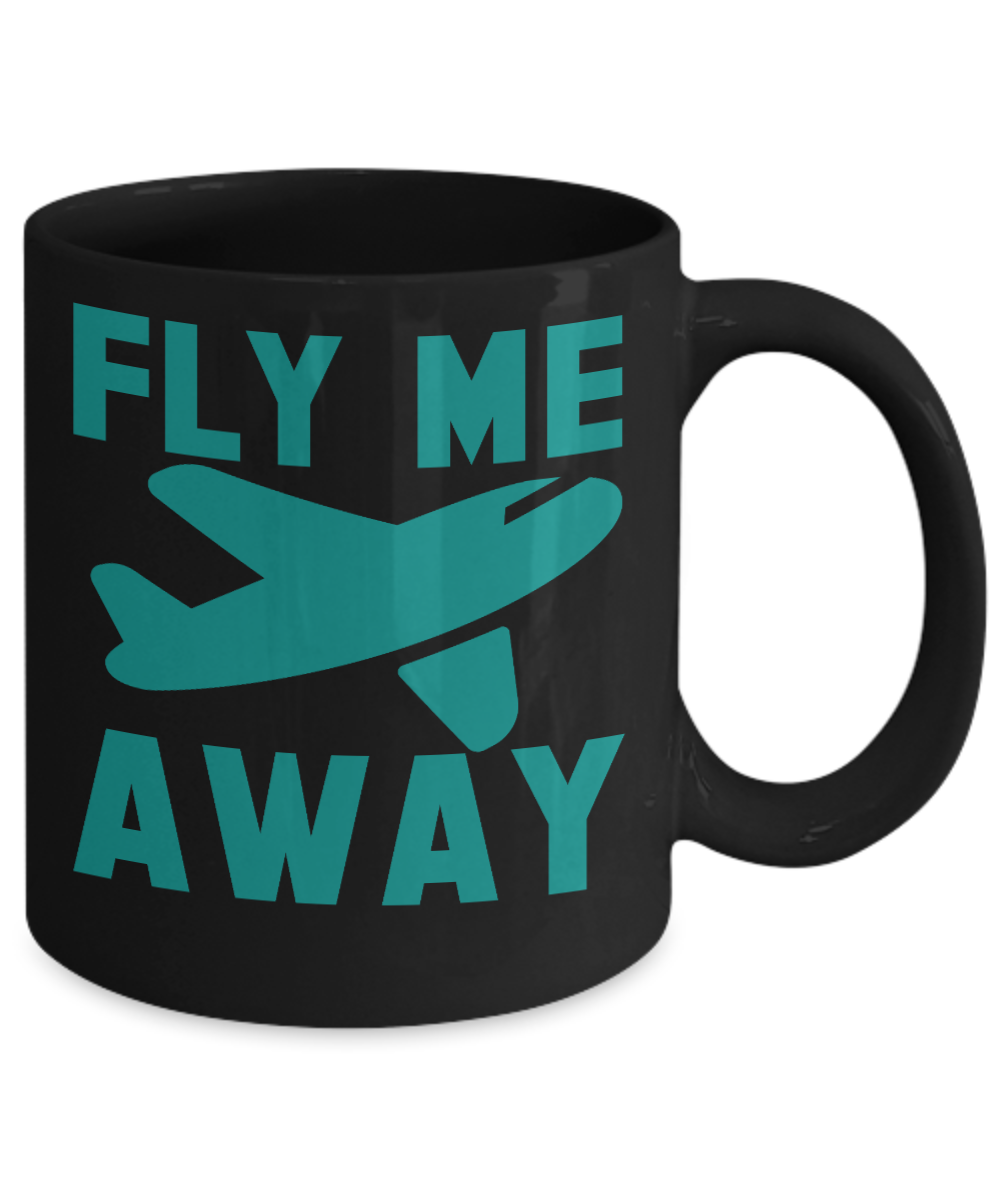 Traveler Coffee Mug, Fly Me Away-Black Porcelain Coffee Mug 11 oz For Dad, Mom, Son, Daughter, Traveler