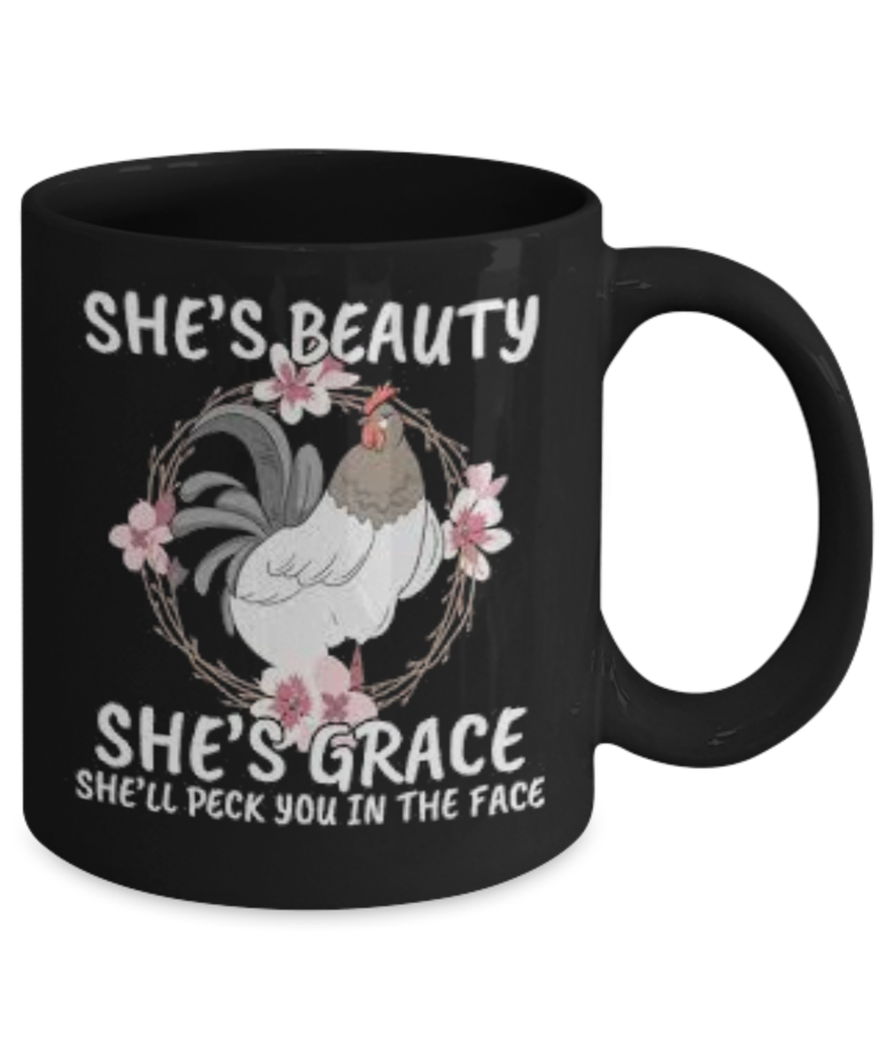 She's beauty and grace she'll peck you in the face Coffee Mug- funny farm house Coffee Mug,mom birthday gift from son,daughter,Husband