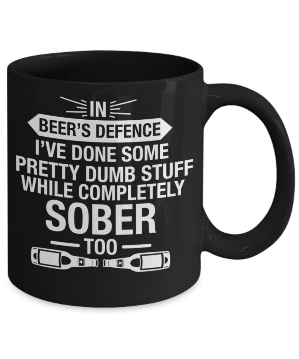 Beer Lovers Gifts , In Beer's Defence - Black Coffee Mug Porcelain Tea Cup 11 oz - Great Gift