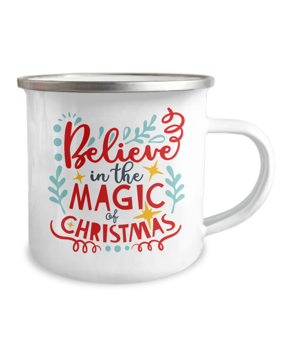 Believe in the magic of Christmas white coffee mugs - Funny Christmas Mugs - 12 Oz Stainless Steel Enamel Finish White Camper Coffee Mug