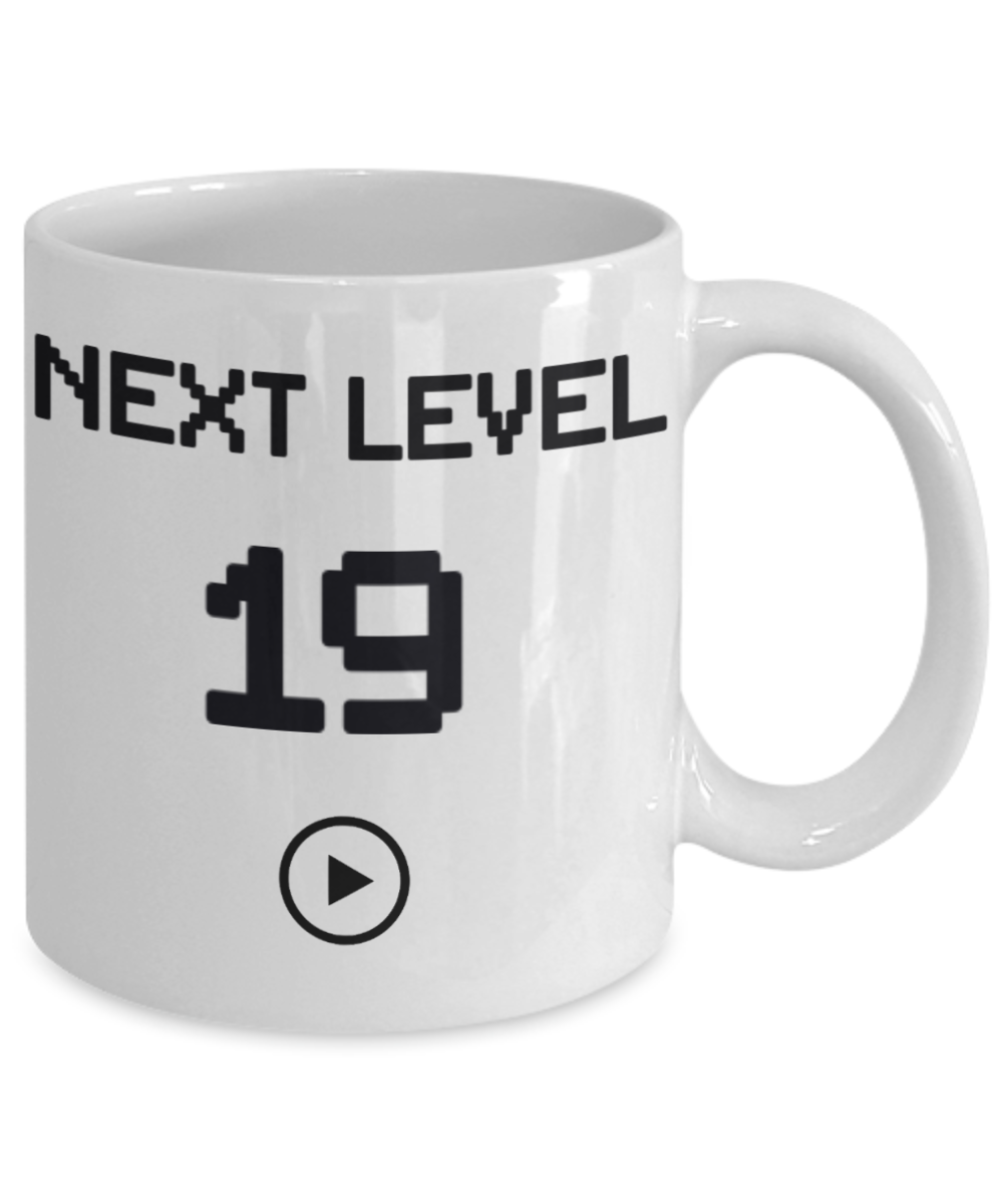 19th Birthday Special Gift Coffee Mug, Next Level 19, Gamer Coffee Mug, Birthday Mug- White Porcelain Coffee Mug 11 Oz Funny Quotes Coffee Mug