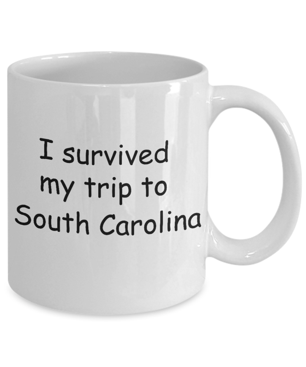 Patriotic coffee mugs , I survived my trip to South Carolina - White Coffee Mug Tea Cup 11 oz Gift
