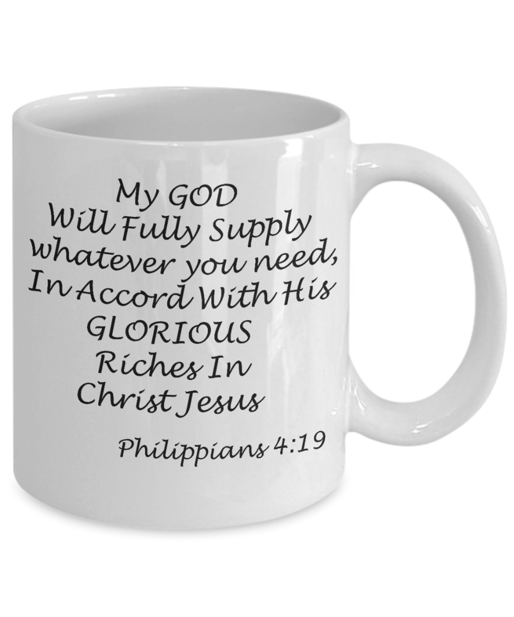 Philippians 4:19 bible quotes, My god will fully supply you need - White Coffee Mug Tea Cup 11 oz Gift