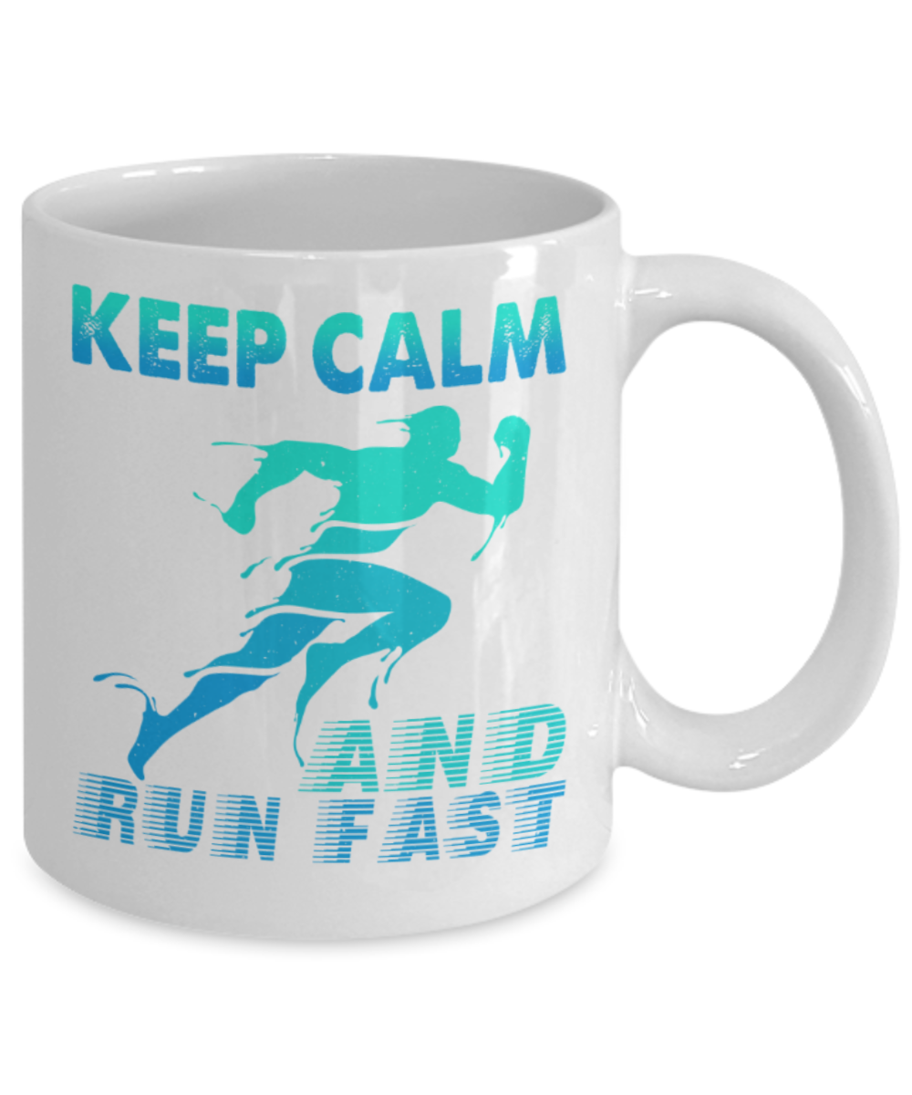 Running Lovers Mugs, Keep calm and run fast - Funny White Porcelain Coffee 11 oz