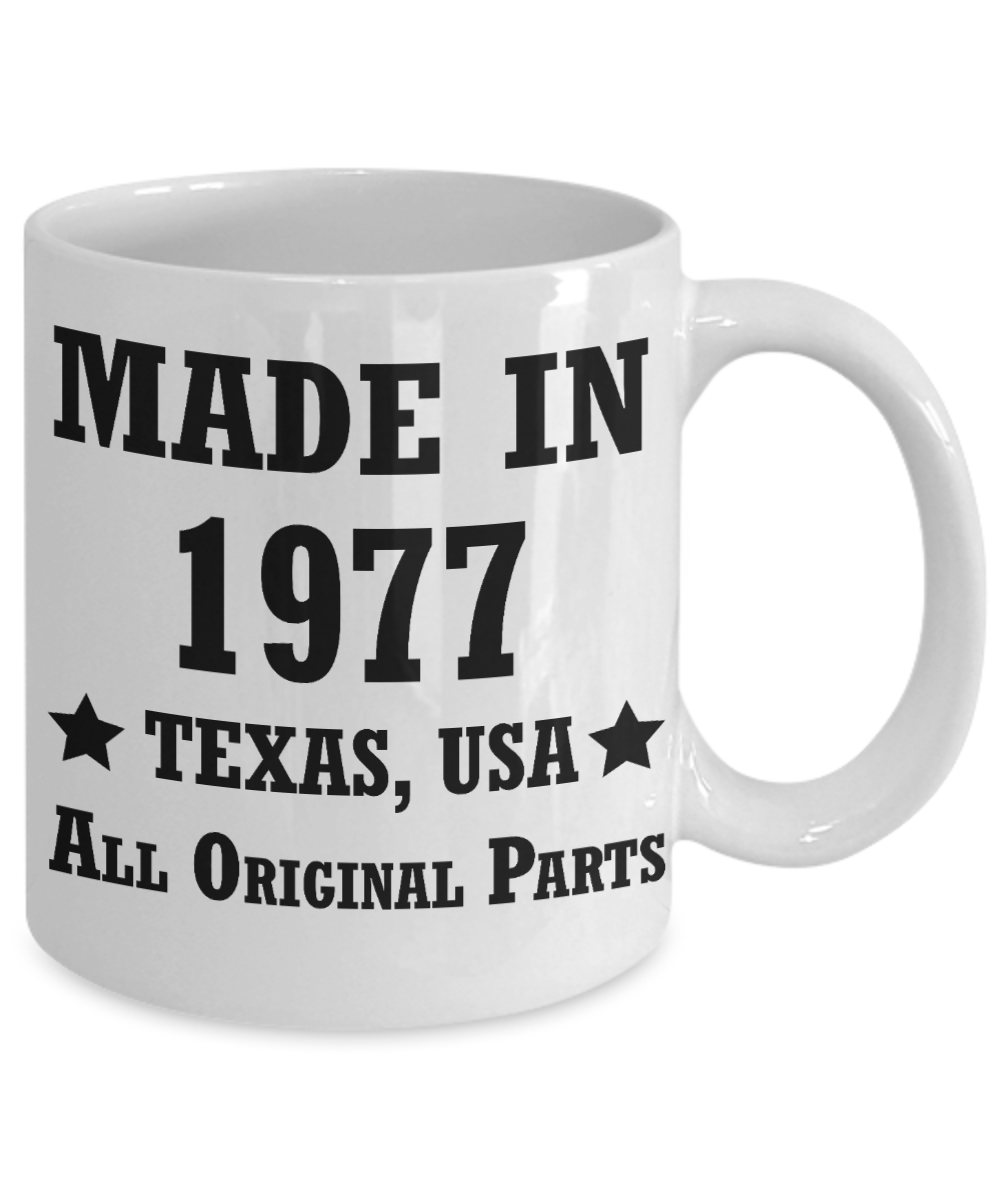 41st birthday gifts for men/women, Texas 1977 Birthday Gift Mugs - Made in 1977 All Original Parts Texas - Best 41st Birthday Gifts for family Ceramic Cup White, Funny Mugs Gift Ideas 11 Oz