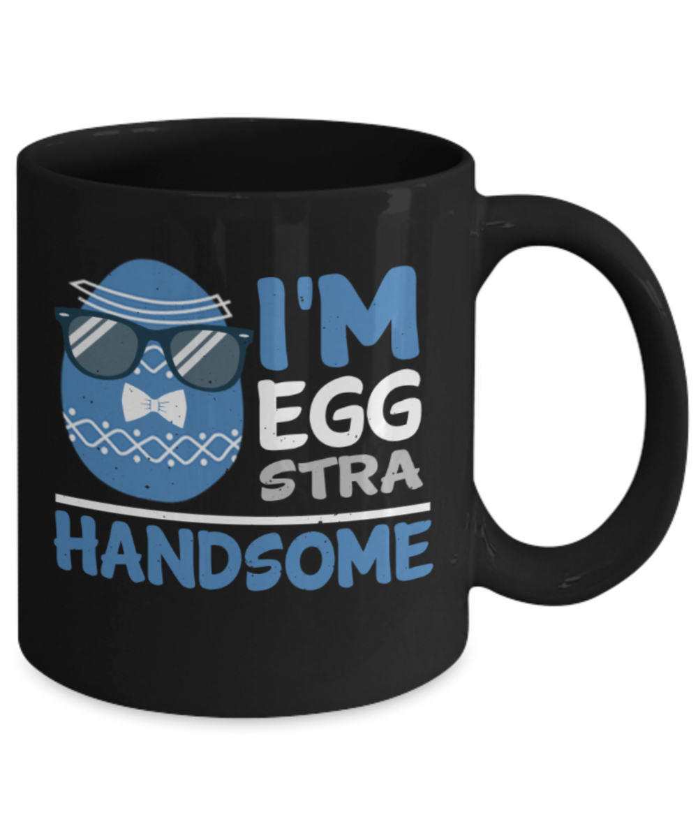 Personal creations gifts easter mugs - I'm Egg stra Handsome - Black Porcelain Coffee Mug Cute Ceramic Cup 11 oz