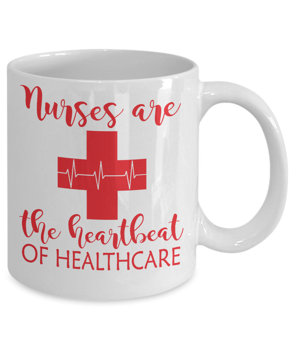 Nurse Appreciation Coffee Mug, Nurses Are The Heartbeat Of Health Care-White Porcelain Coffee Mug 11 oz for Nurse,Nursing, Medical, Student