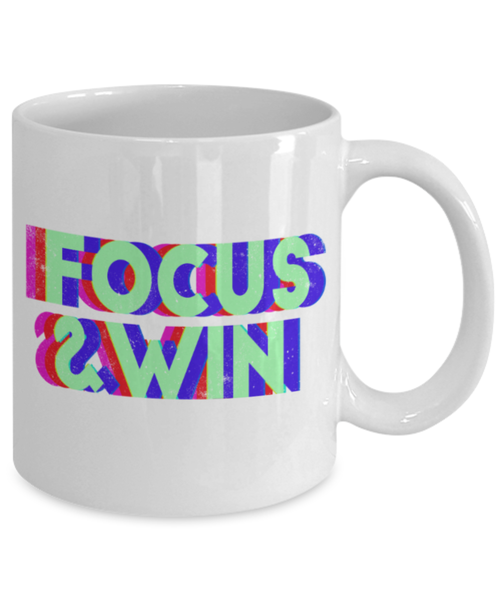 Success Lovers Mugs, Focus and win - Funny White Porcelain Coffee 11 oz