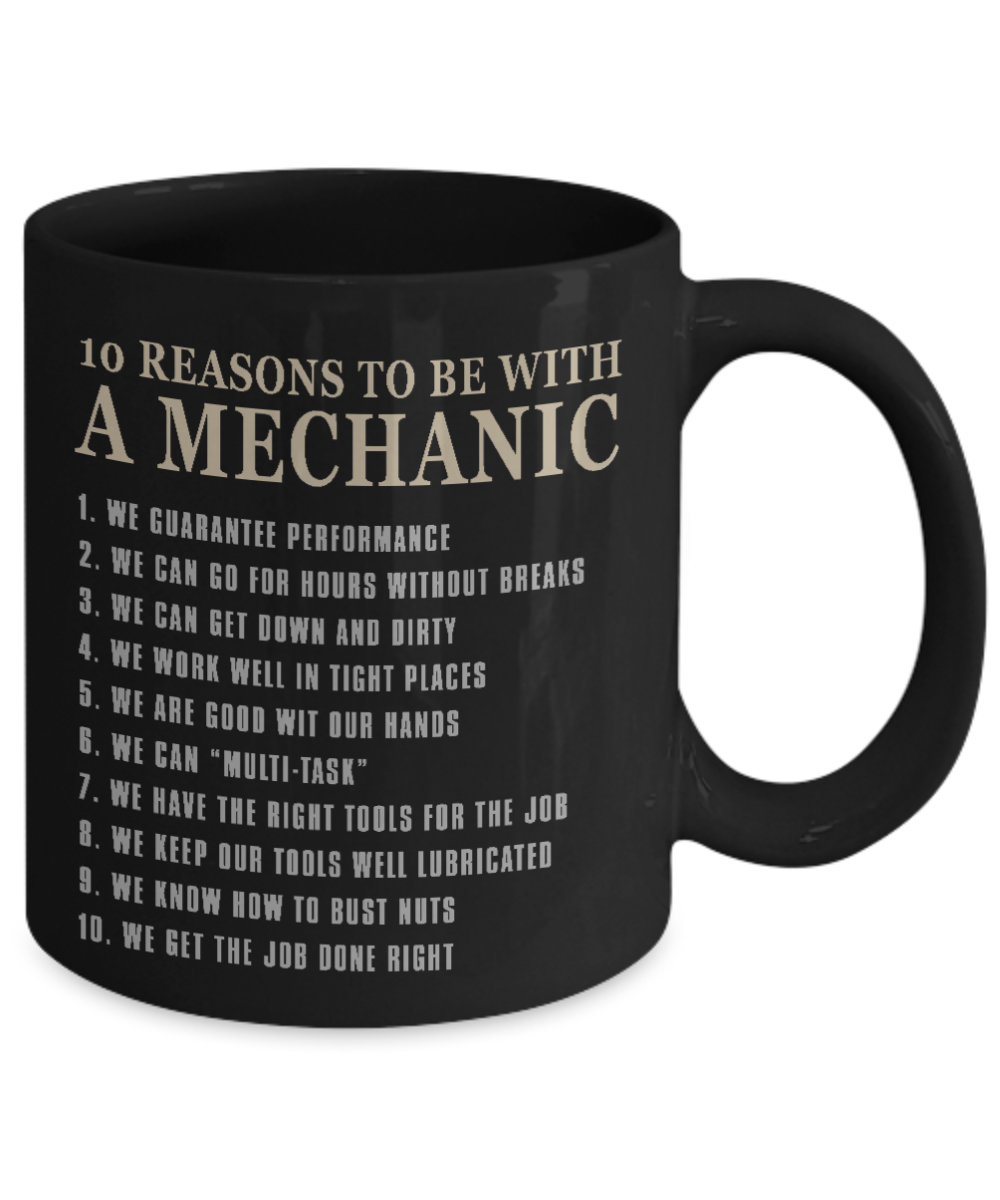 Word's Best Mechanic Coffee Mug, 10 Reasons To Be With A Mechanic-Black Porcelain Coffee Mug 11 oz For Mechanic, Workshop, Husband,Dad