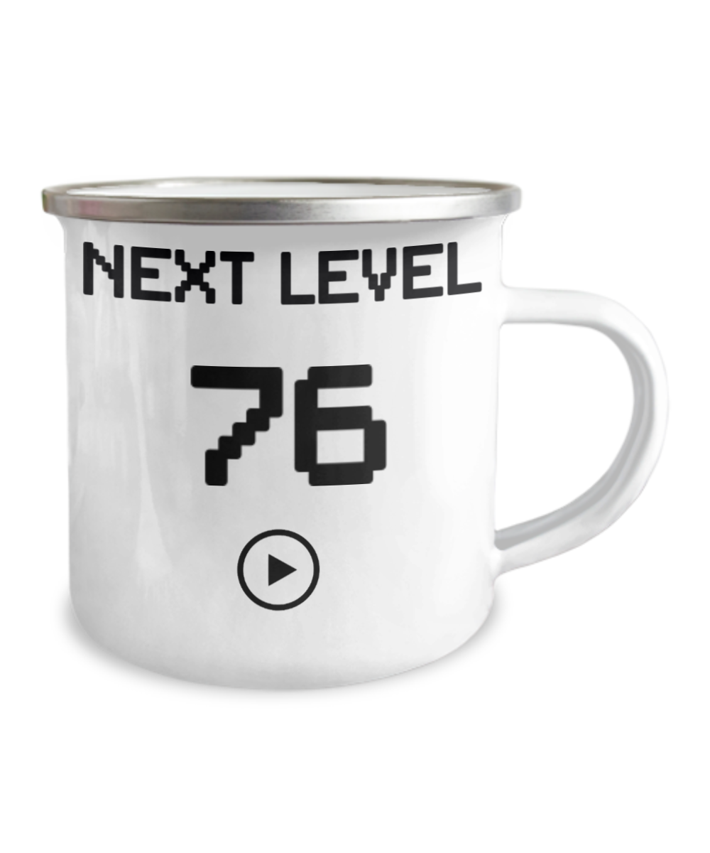 76th Birthday Coffee Mug, Next Level 76, Gamer Coffee Mug, Birthday Mug- 12 Oz Stainless Steel Enamel Finish White Camper Coffee Mug