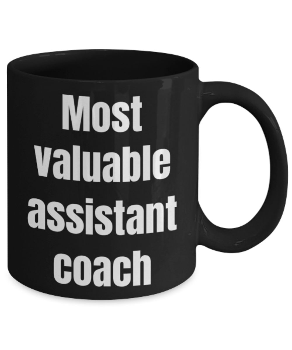 Assistant coach gifts mugs, Most valuable assistant coach - Funny Black Porcelain Coffee Mug Cute Ceramic Cup 11 oz