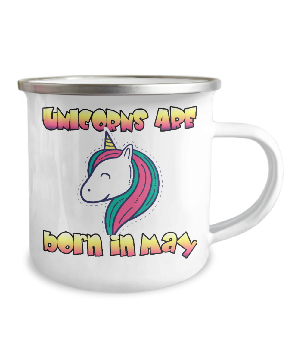 Unicorn Birthday Gift Coffee Mug, Unicorn Are Born In May - 12 Oz Stainless Steel Enamel Finish White Camper Coffee Mug