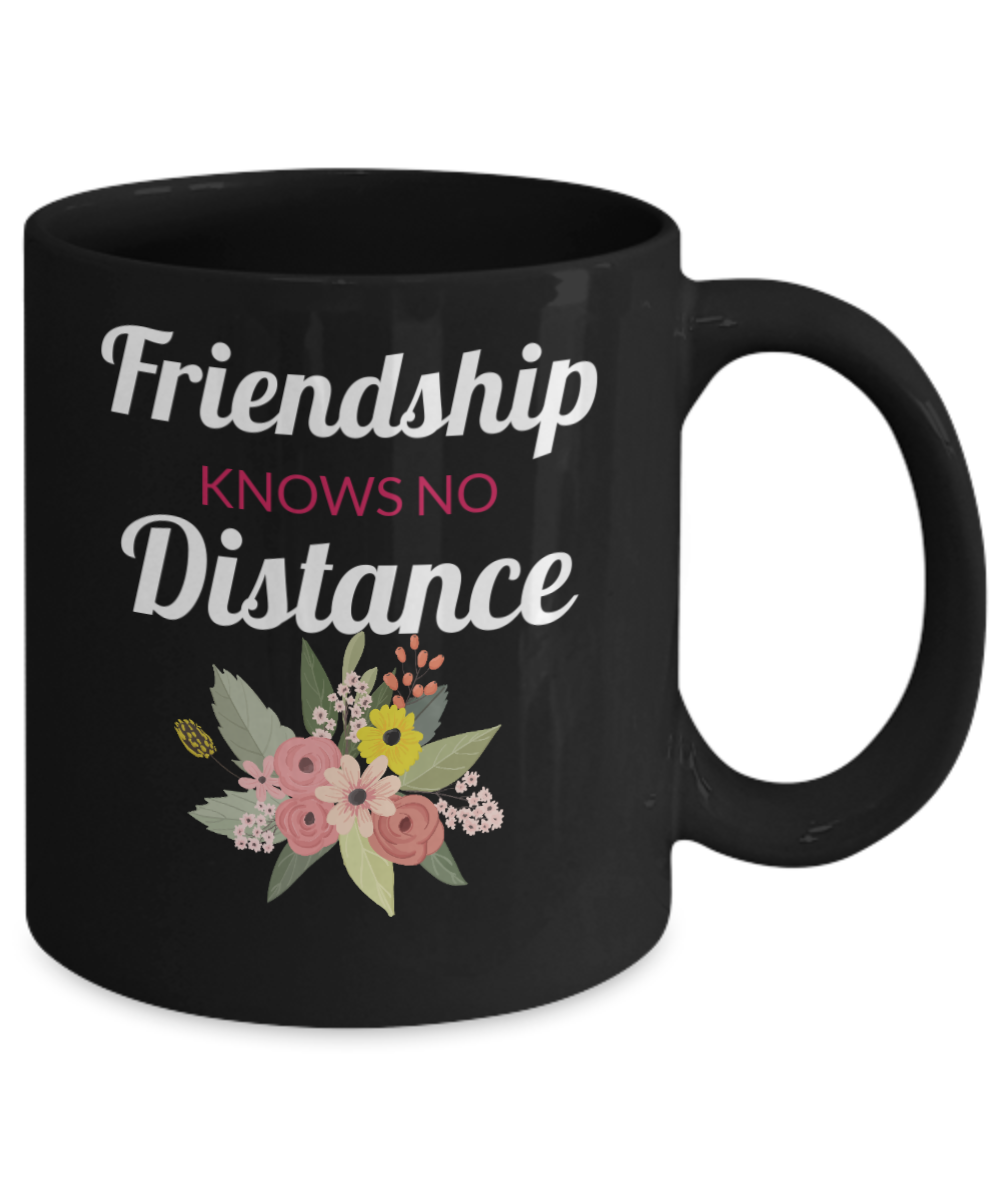 Long Distance Mug - Friendship Knows No Distance, Long Distance Mug, Going Away Gift, Long Distance Friend, Birthday Gift for Girlfriend, Best Friend
