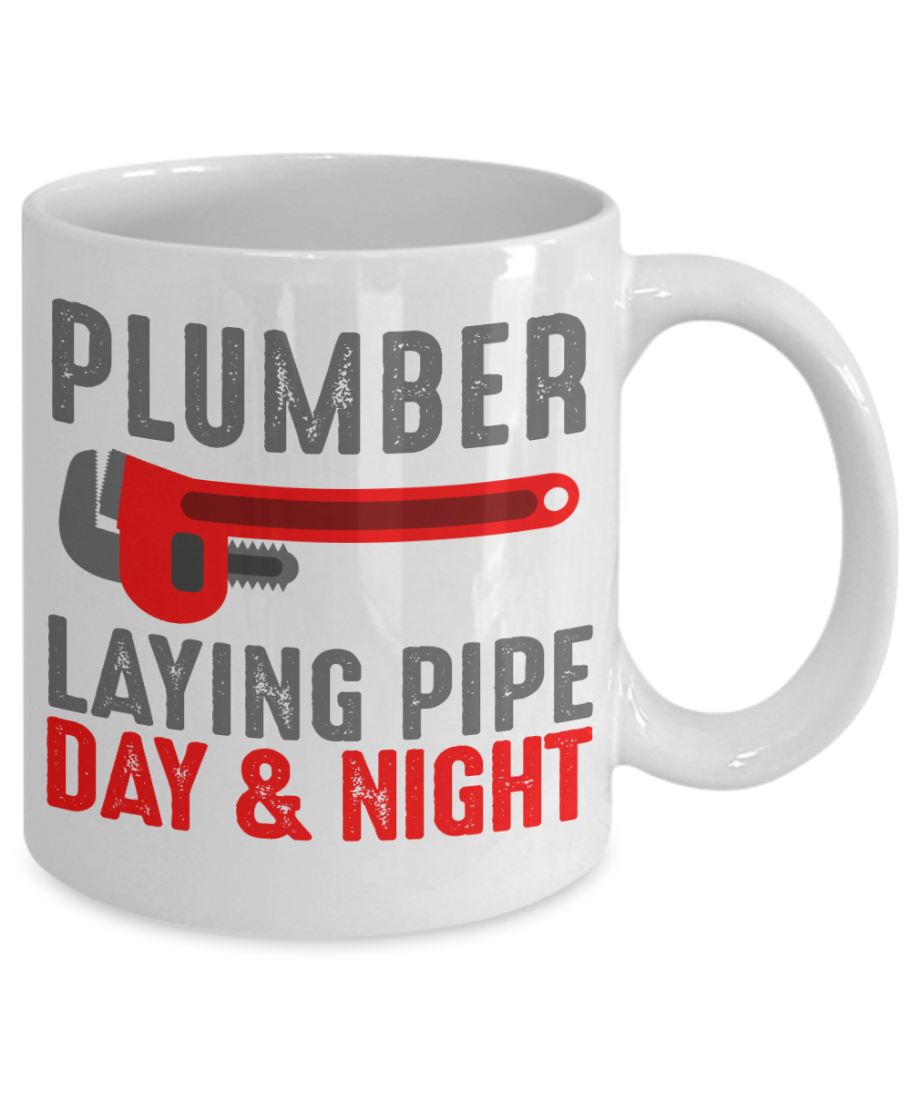 Plumber Coffee mug,Plumber Laying Pipe Day And Night-White Porcelain Coffee Mug 11 oz