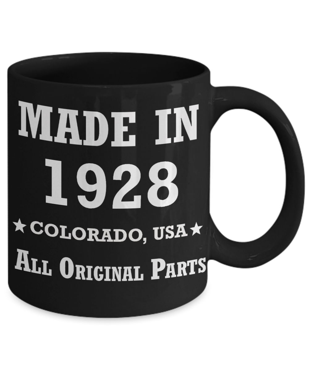 91st birthday gifts for men - Made in 1928 Colorado All Original Parts - Best 91st Birthday Gifts for family Ceramic Cup Black, Funny Mugs Gift Ideas 11 Oz