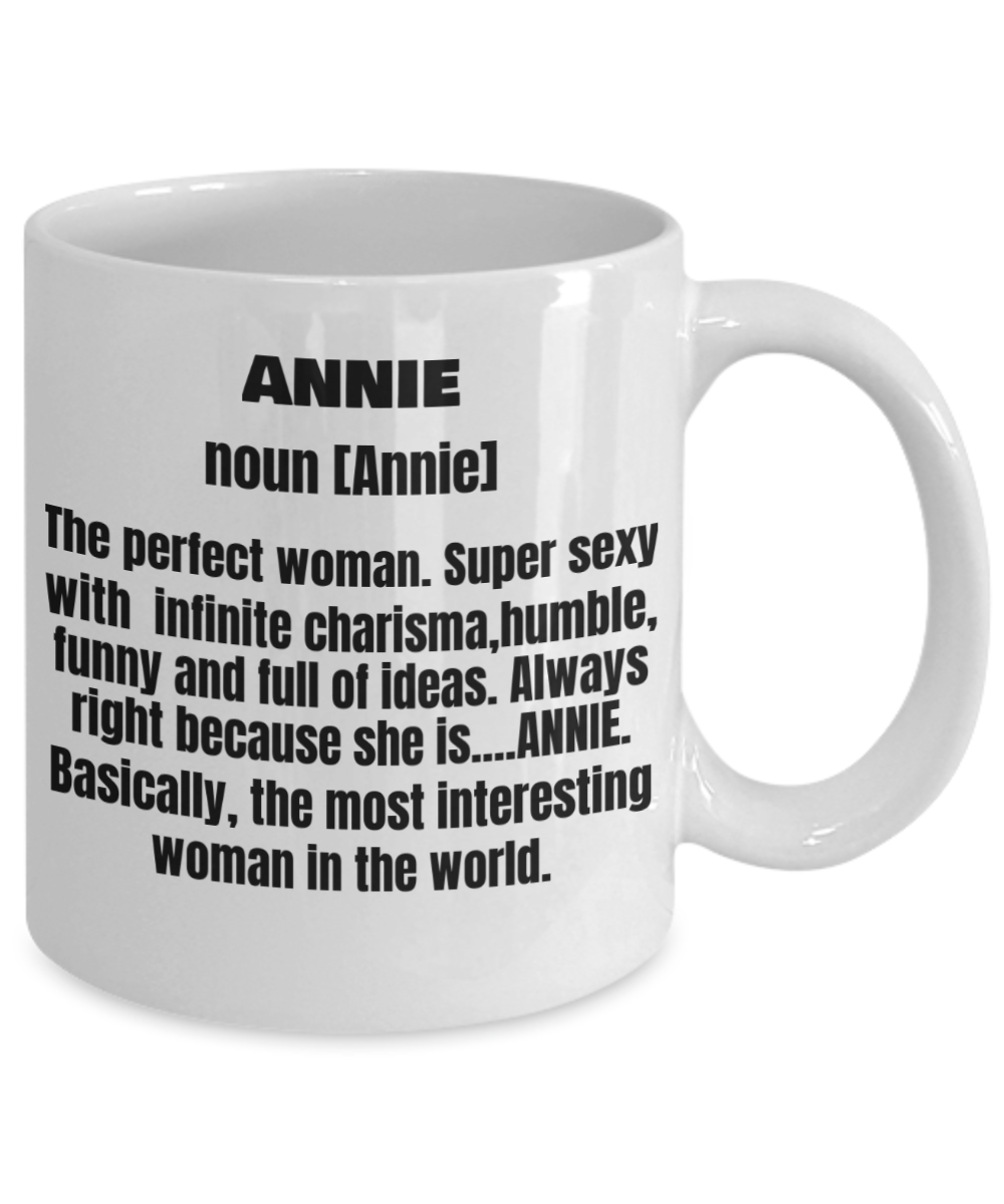 Annie First Name Adult Definition - Funny White Porcelain Coffee Mug Cute Cool Ceramic Cup 11 oz