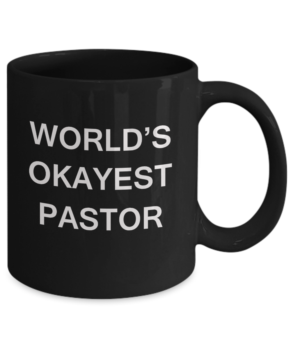 World's Okayest Pastor - Black Porcelain Coffee Cup,Premium 11 oz Funny Mugs Black coffee cup Gifts Ideas