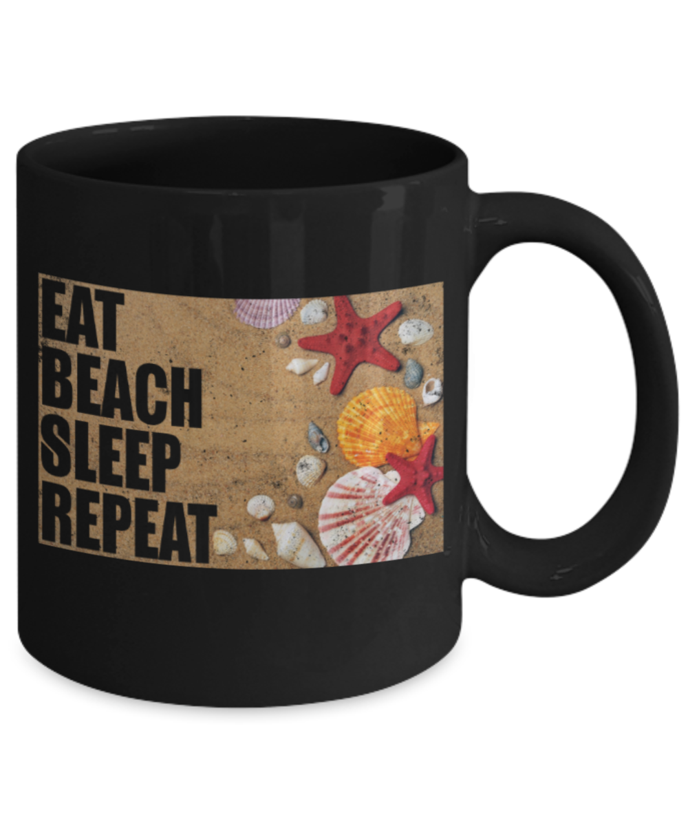 Beach Lovers Mugs, Eat Beach Sleep Repeat - Funny Black Porcelain Coffee 11 oz
